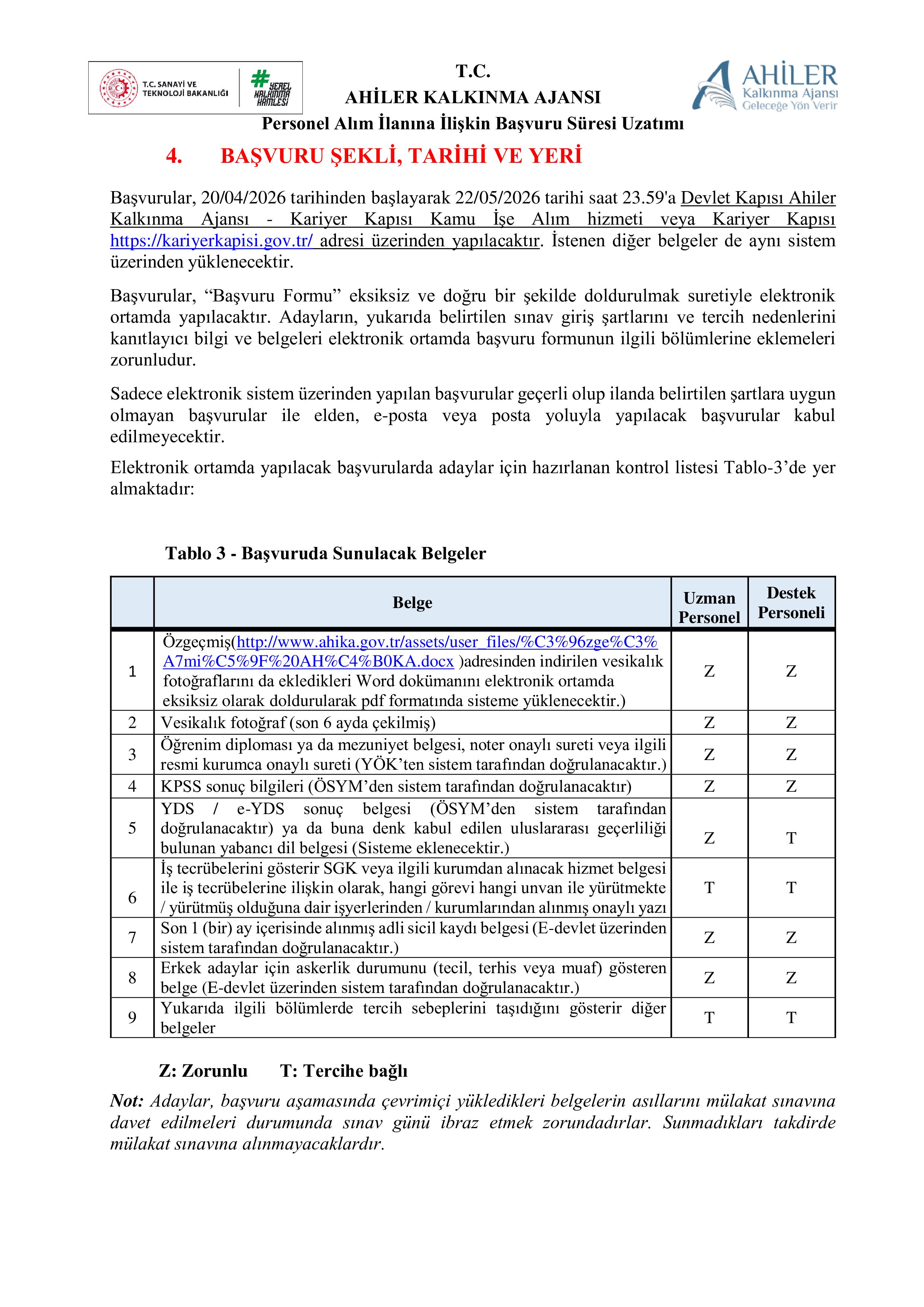 AHİLER KALKINMA AJANSI 6 SÖZLEŞMELİ PERSONEL ALACAK (BAŞVURU SÜRESİ UZALTILMIŞ OLUP ,DÜZELTME İLANI YAYIMLANMIŞTIR.) ( 4 Mayıs - 22 Mayıs) İlan İçeriği Sayfa 7