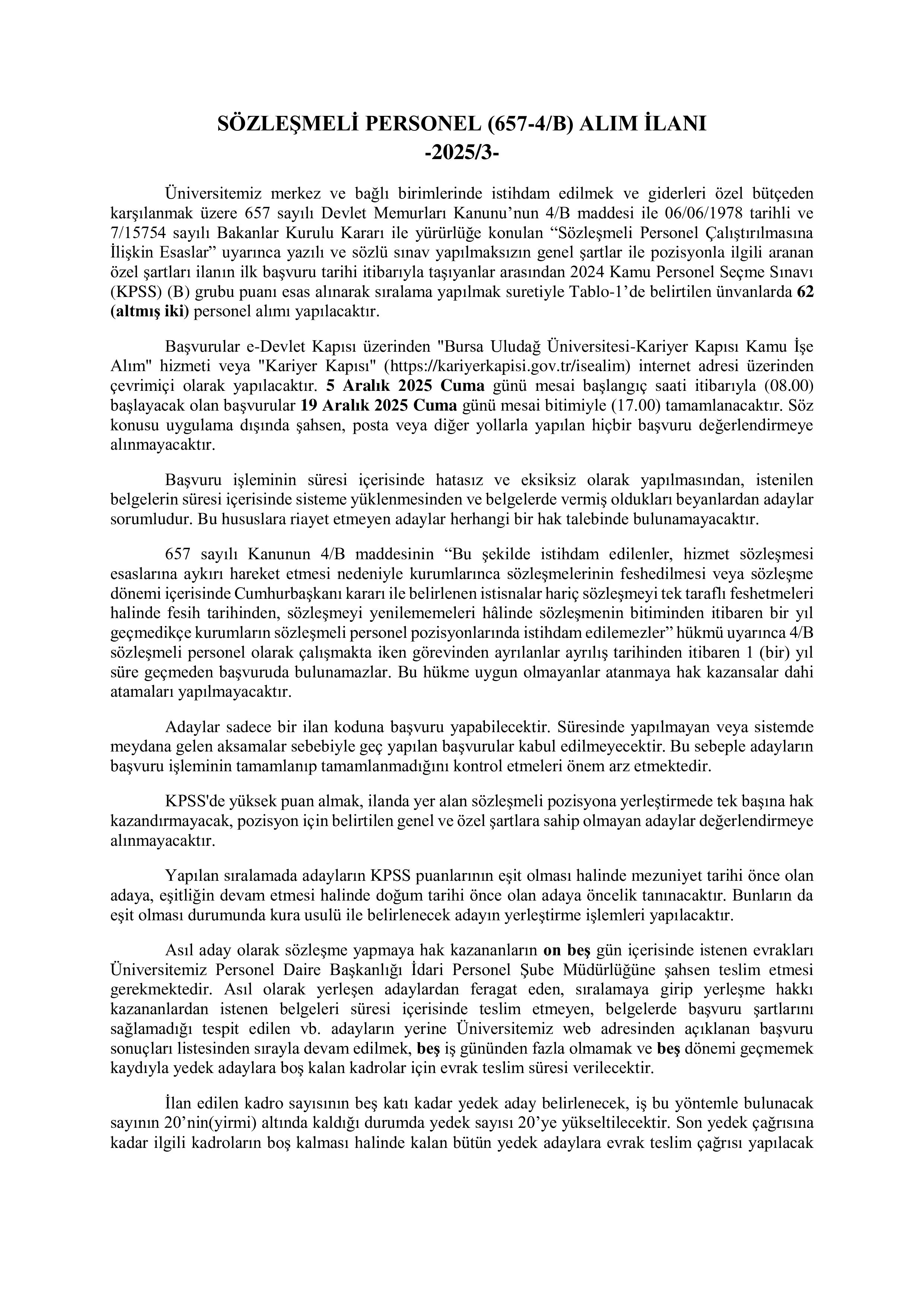 BURSA ULUDAĞ ÜNİVERSİTESİ 62 SÖZLEŞMELİ PERSONEL ALACAK ( 5 Aralık - 19 Aralık) İlan İçeriği Sayfa 1