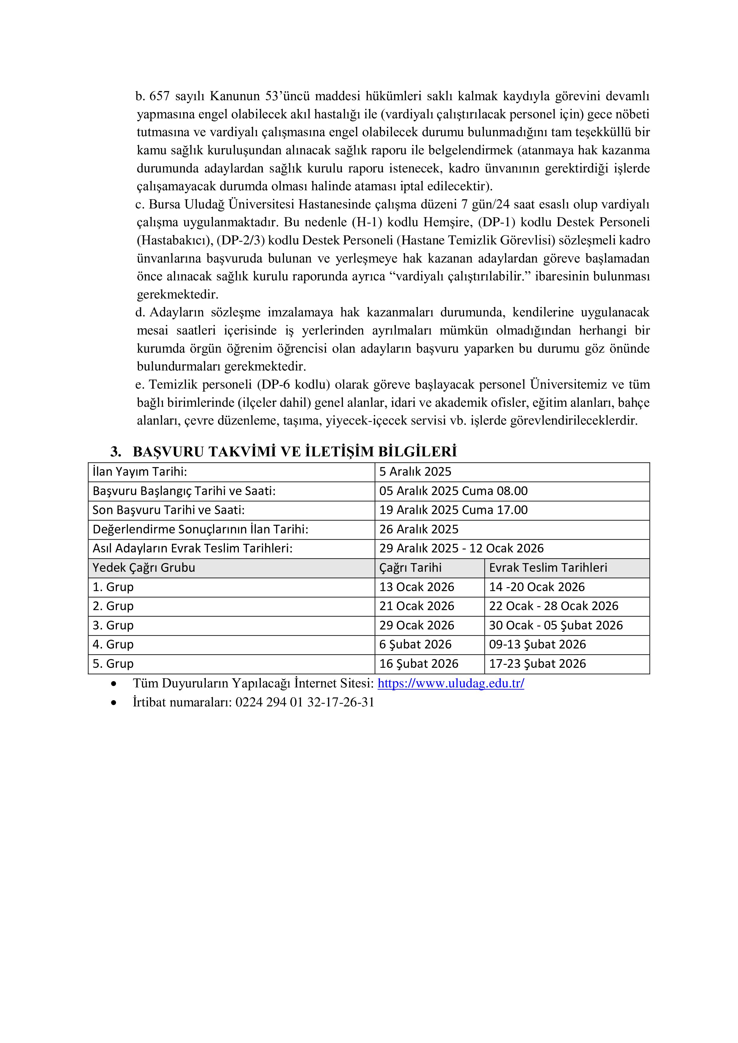 BURSA ULUDAĞ ÜNİVERSİTESİ 62 SÖZLEŞMELİ PERSONEL ALACAK ( 5 Aralık - 19 Aralık) İlan İçeriği Sayfa 3
