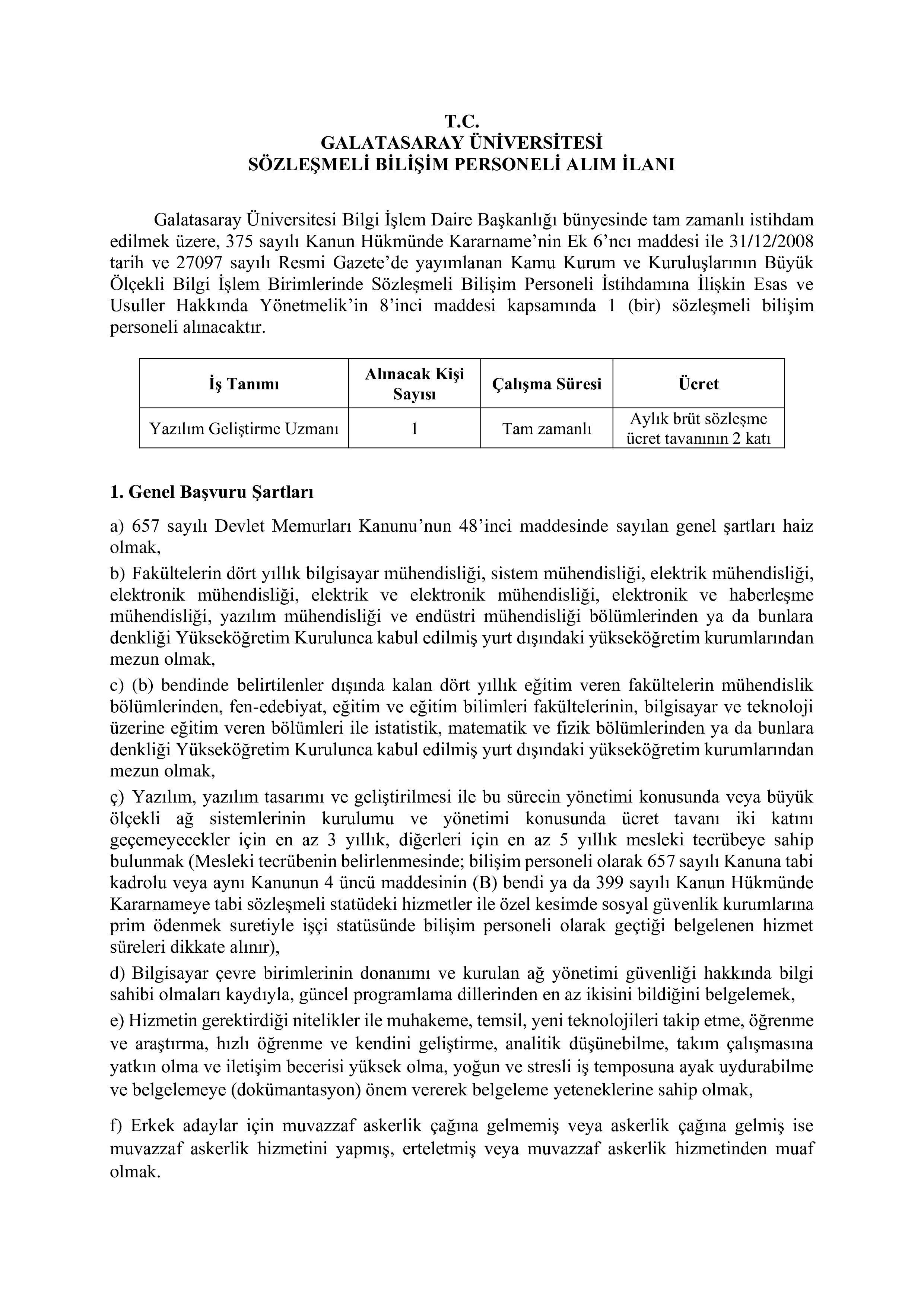 GALATASARAY ÜNİVERSİTESİ 1 SÖZLEŞMELİ BİLİŞİM PERSONELİ ALACAK ( 5 Kasım - 19 Kasım) İlan İçeriği Sayfa 1