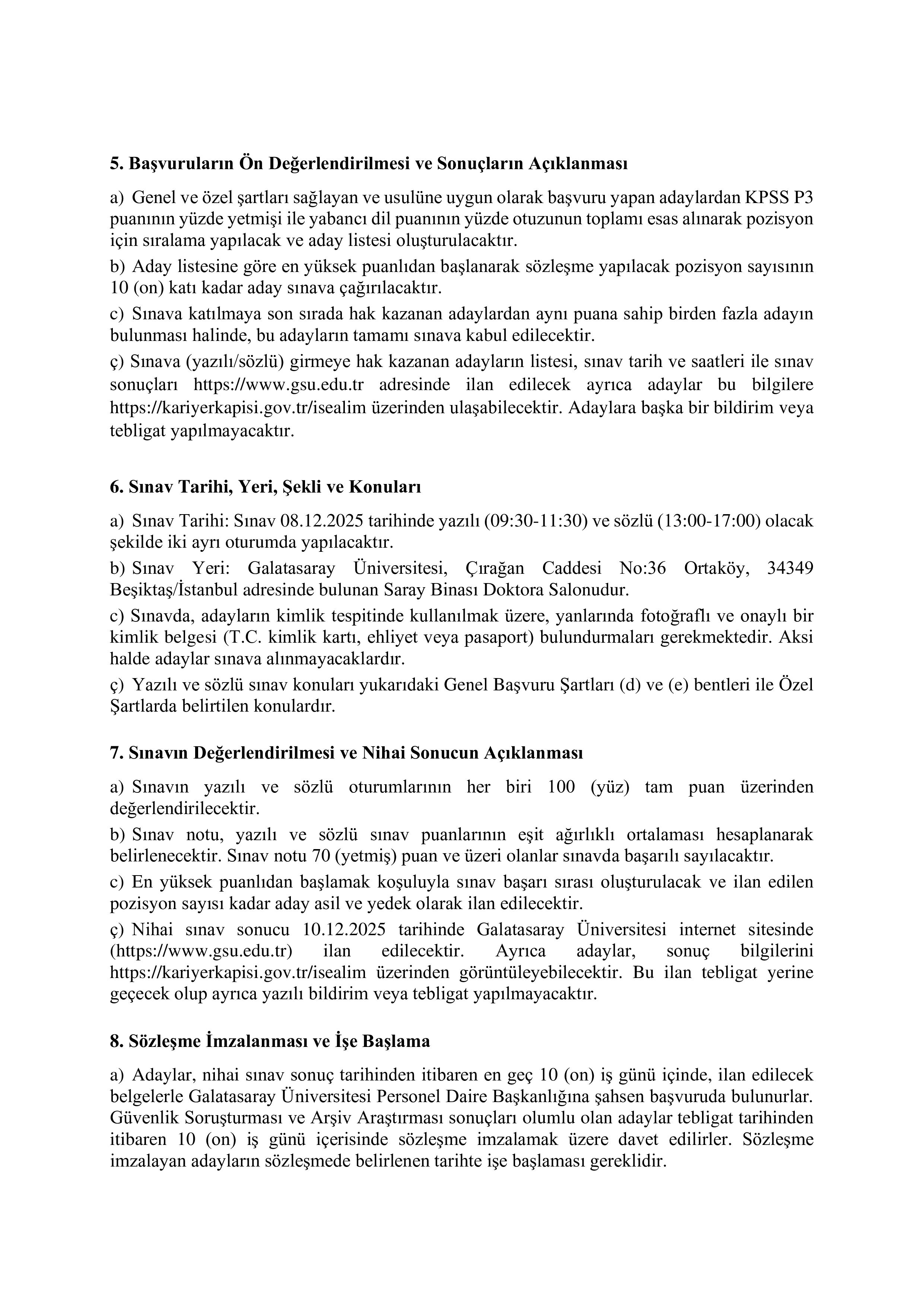 GALATASARAY ÜNİVERSİTESİ 1 SÖZLEŞMELİ BİLİŞİM PERSONELİ ALACAK ( 5 Kasım - 19 Kasım) İlan İçeriği Sayfa 3