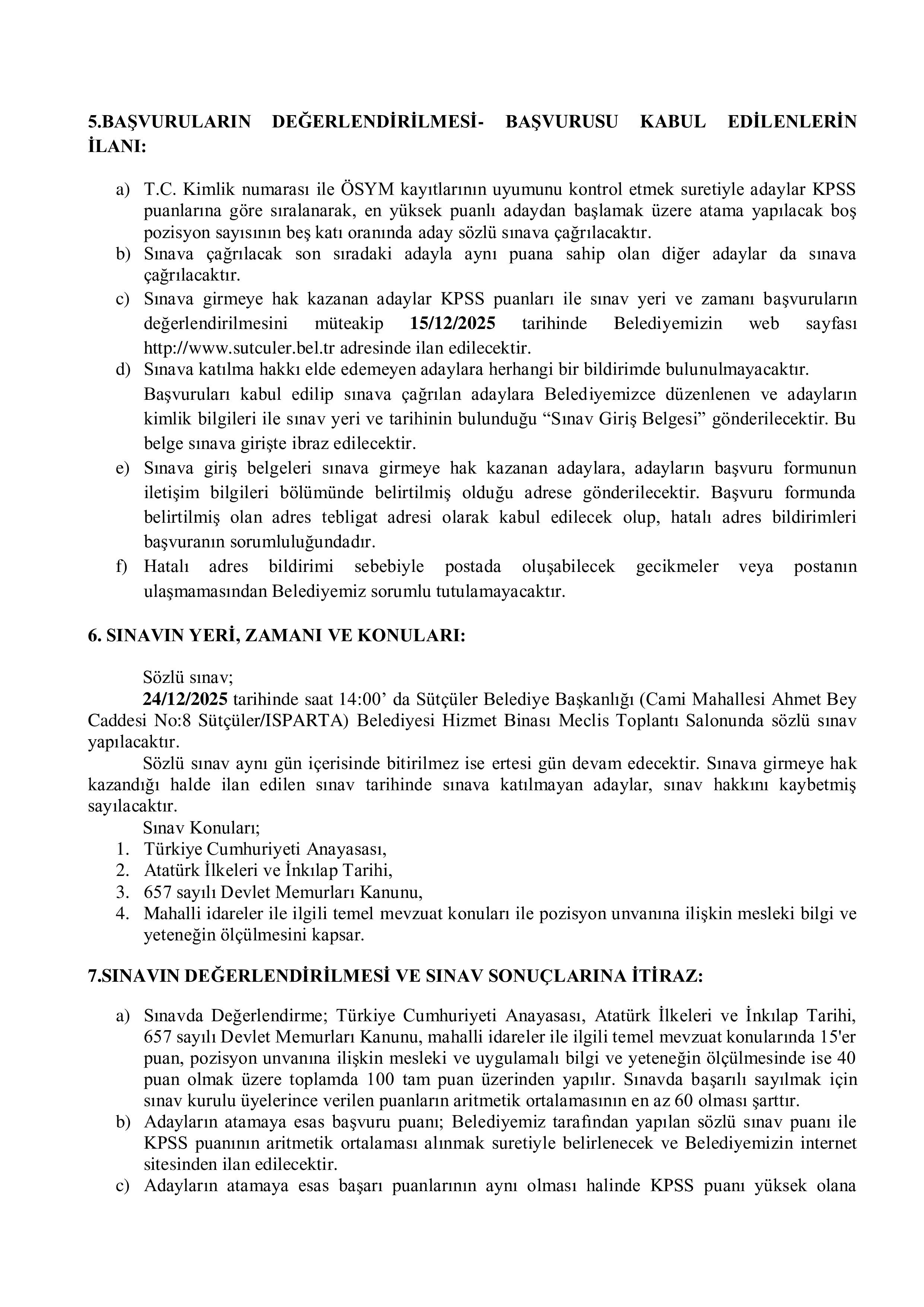 SÜTÇÜLER BELEDİYE BAŞKANLIĞI 1 SÖZLEŞMELİ PERSONEL ALACAK ( 8 Aralık - 12 Aralık) İlan İçeriği Sayfa 3