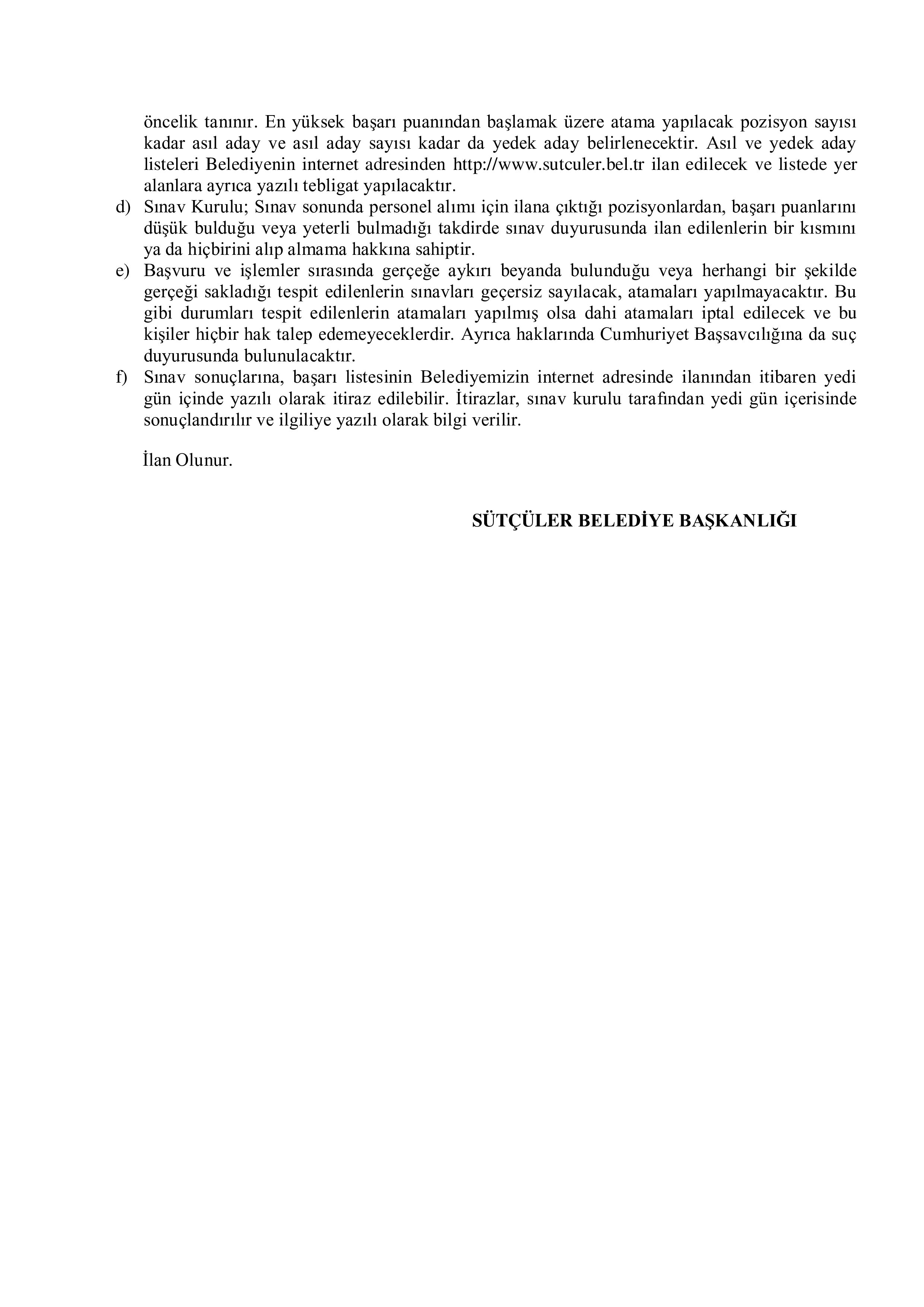 SÜTÇÜLER BELEDİYE BAŞKANLIĞI 1 SÖZLEŞMELİ PERSONEL ALACAK ( 8 Aralık - 12 Aralık) İlan İçeriği Sayfa 4