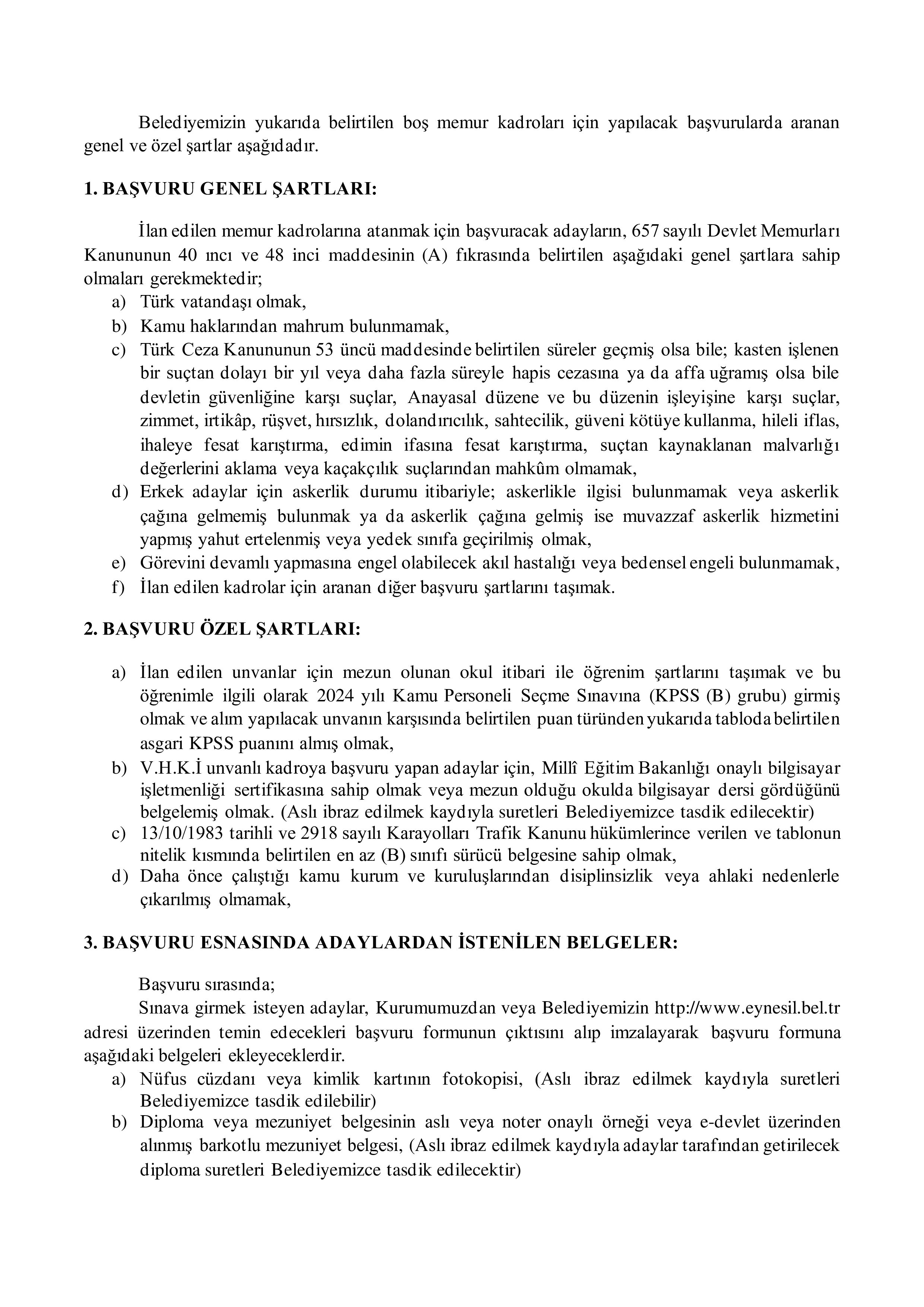 EYNESİL BELEDİYE BAŞKANLIĞI 1 VERİ HAZ.VE KONT. İŞLETMENİ ALACAK ( 15 Nisan - 17 Nisan) İlan İçeriği Sayfa 2