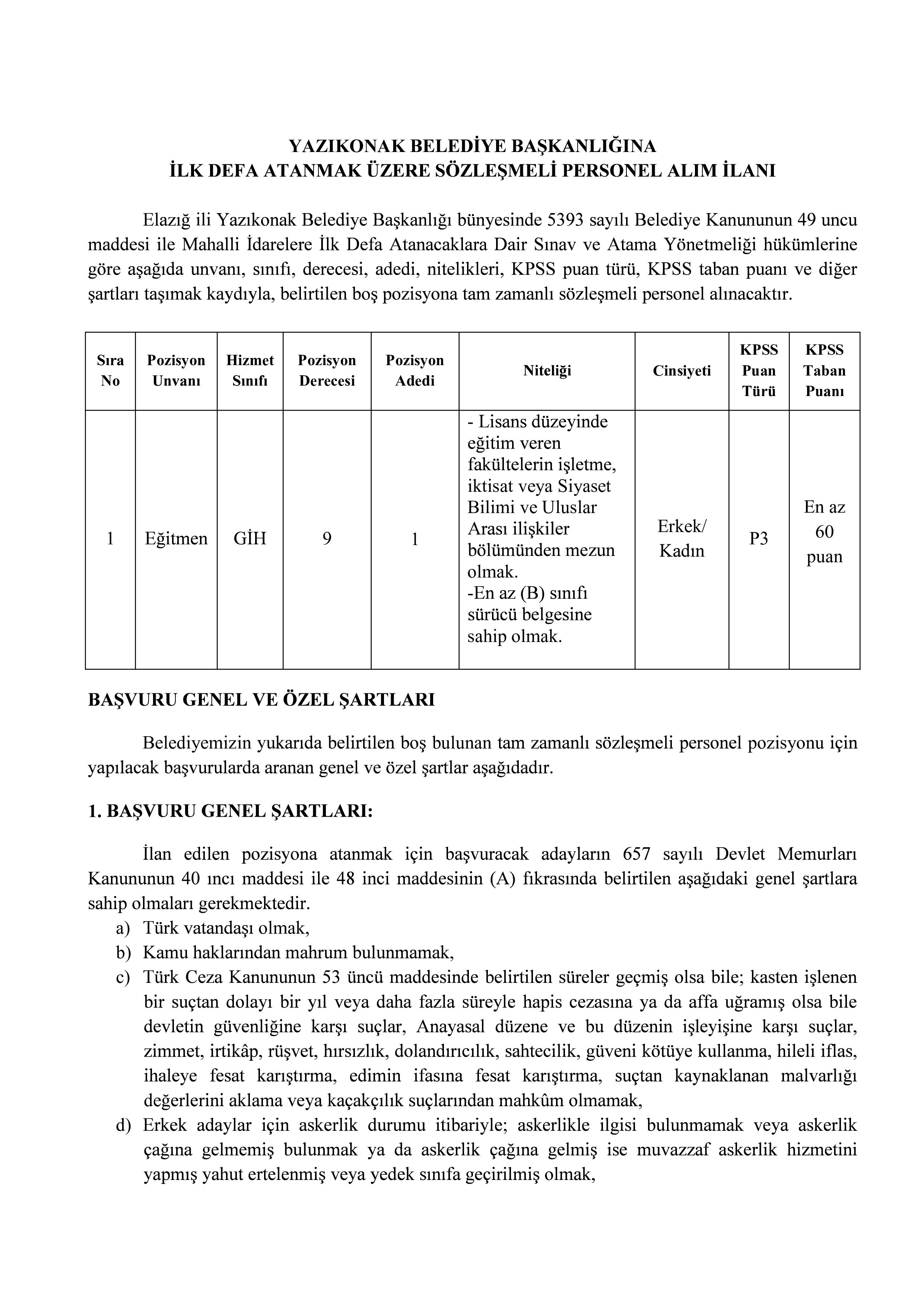 YAZIKONAK BELEDİYE BAŞKANLIĞI 1 SÖZLEŞMELİ PERSONEL ALACAK ( 16 Şubat - 18 Şubat) İlan İçeriği Sayfa 1