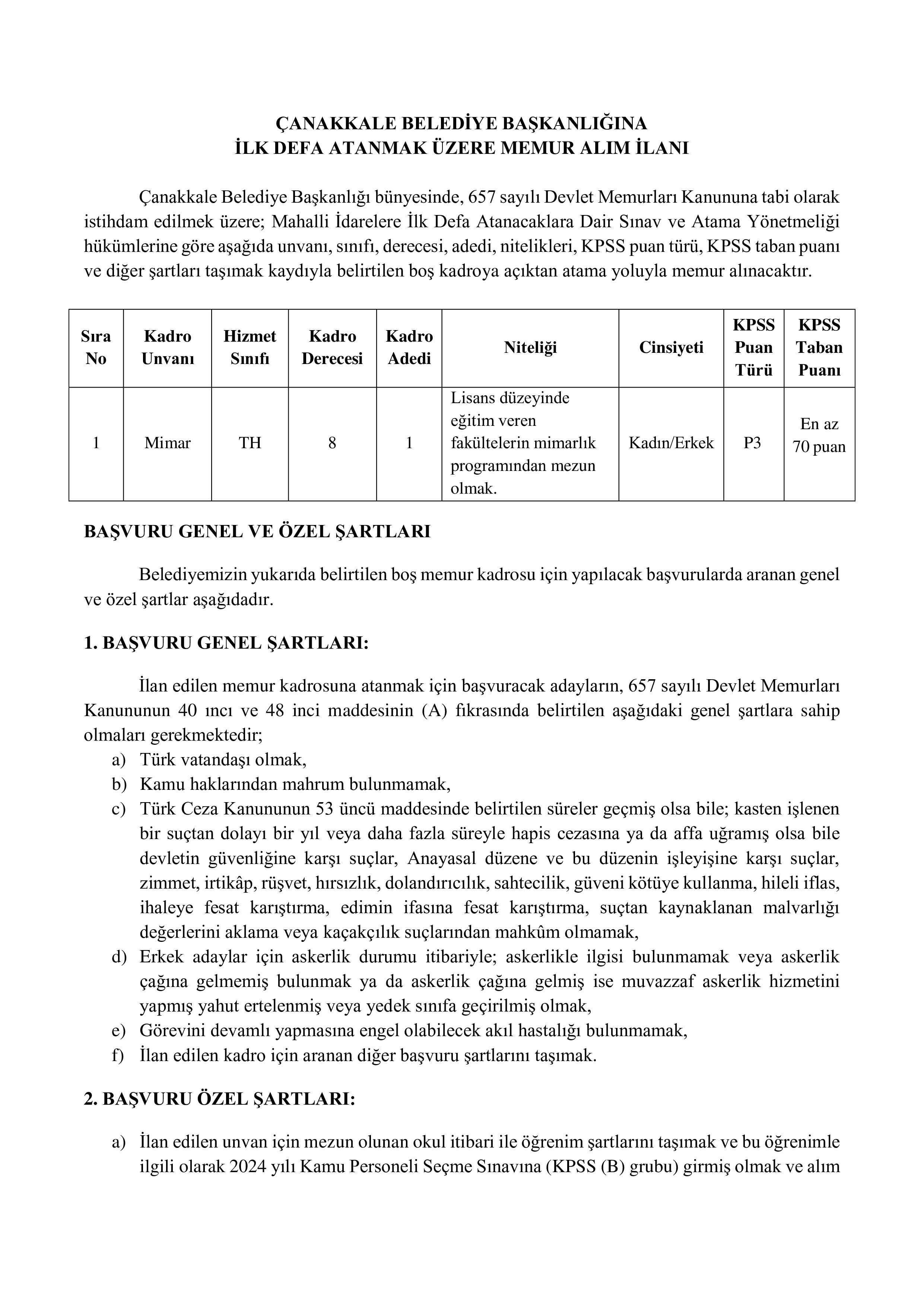 İlan İçeriği Sayfa 1 ÇANAKKALE BELEDİYE BAŞKANLIĞI 1 MEMUR ALACAK ( 23 Mart - 27 Mart) İlan İçeriği Sayfa 1