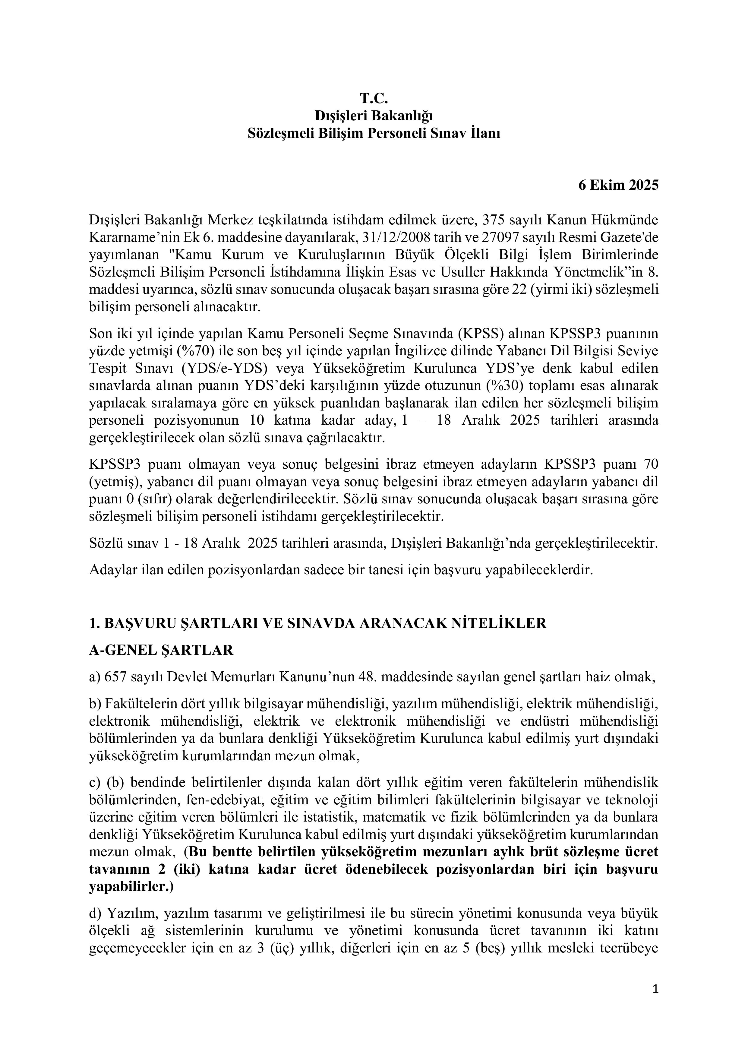 DIŞİŞLERİ BAKANLIĞI 22 SÖZLEŞMELİ BİLİŞİM PERSONELİ ALACAK ( 21 Ekim - 5 Kasım) İlan İçeriği Sayfa 1