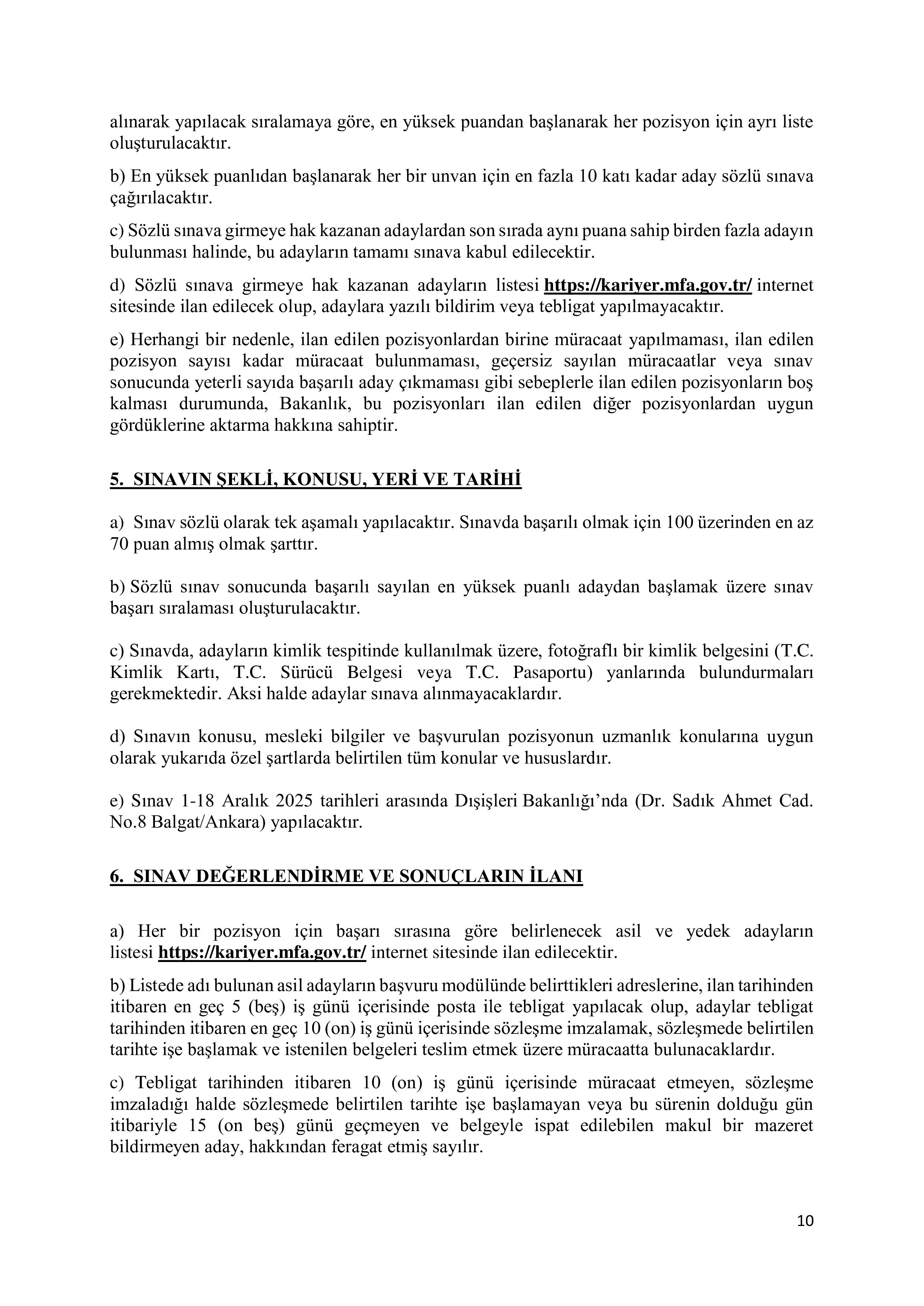 DIŞİŞLERİ BAKANLIĞI 22 SÖZLEŞMELİ BİLİŞİM PERSONELİ ALACAK ( 21 Ekim - 5 Kasım) İlan İçeriği Sayfa 10