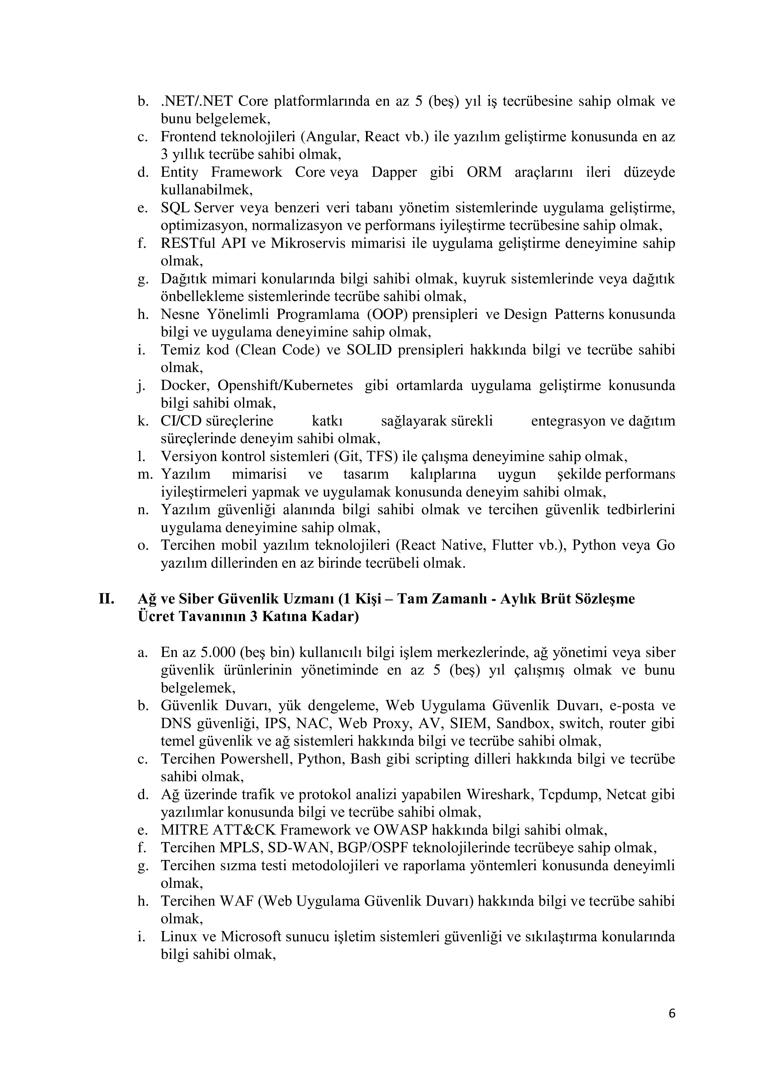 DIŞİŞLERİ BAKANLIĞI 22 SÖZLEŞMELİ BİLİŞİM PERSONELİ ALACAK ( 21 Ekim - 5 Kasım) İlan İçeriği Sayfa 6