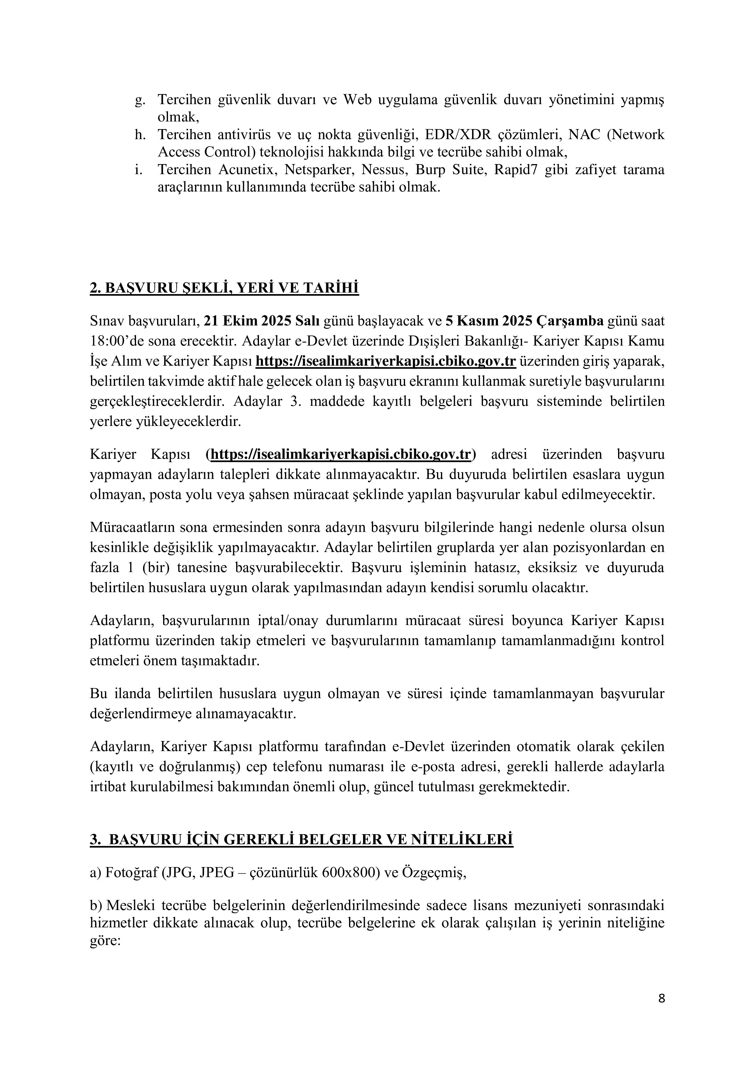 DIŞİŞLERİ BAKANLIĞI 22 SÖZLEŞMELİ BİLİŞİM PERSONELİ ALACAK ( 21 Ekim - 5 Kasım) İlan İçeriği Sayfa 8