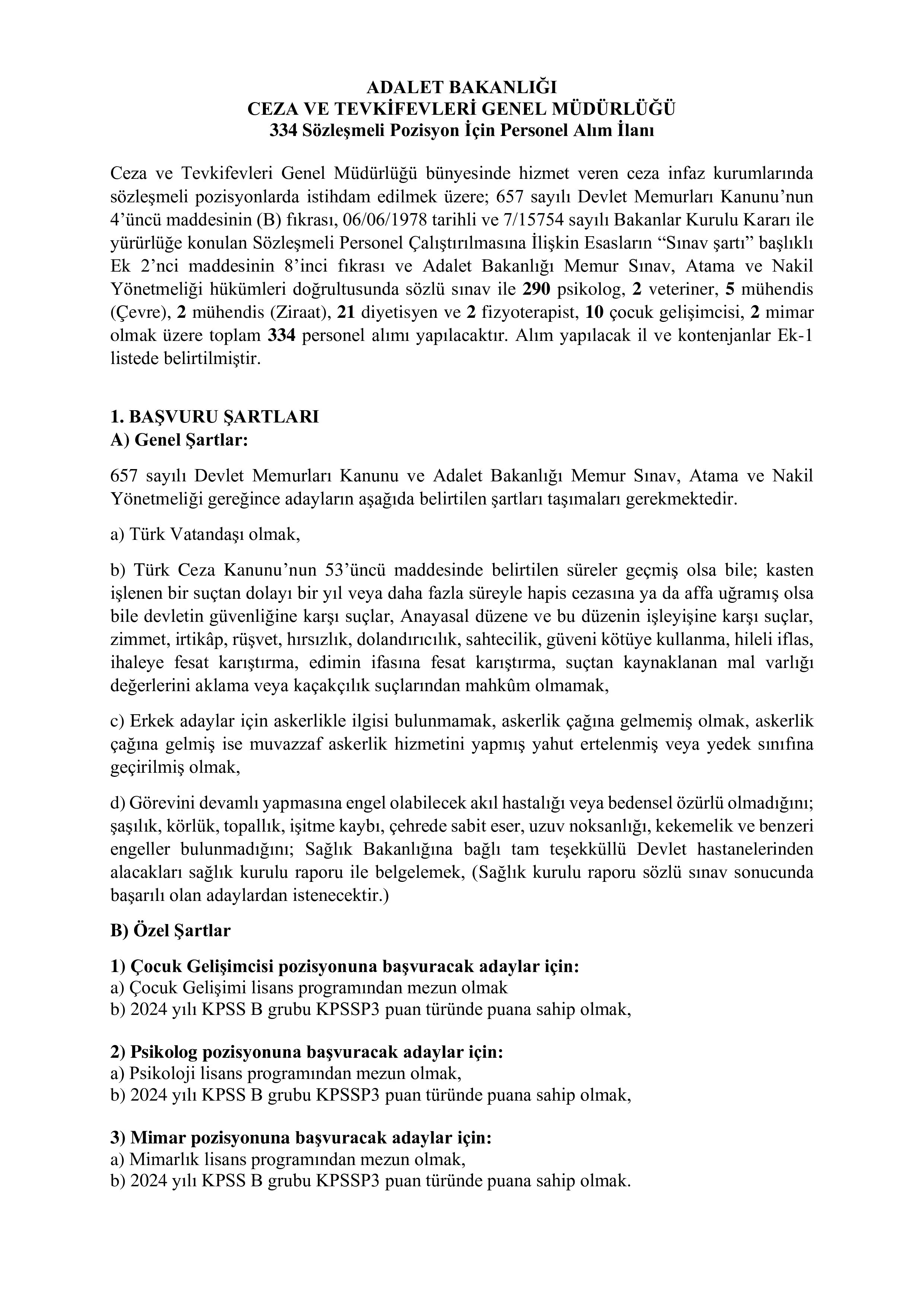 ADALET BAKANLIĞI ZABIT KÂTİBİ, MÜBAŞİR VE DİĞER ÜNVANLARDA 7.615 SÖZLEŞMELİ PERSONEL ALINACAKTIR. ( 7 Haziran - 22 Haziran) İlan İçeriği Sayfa 1