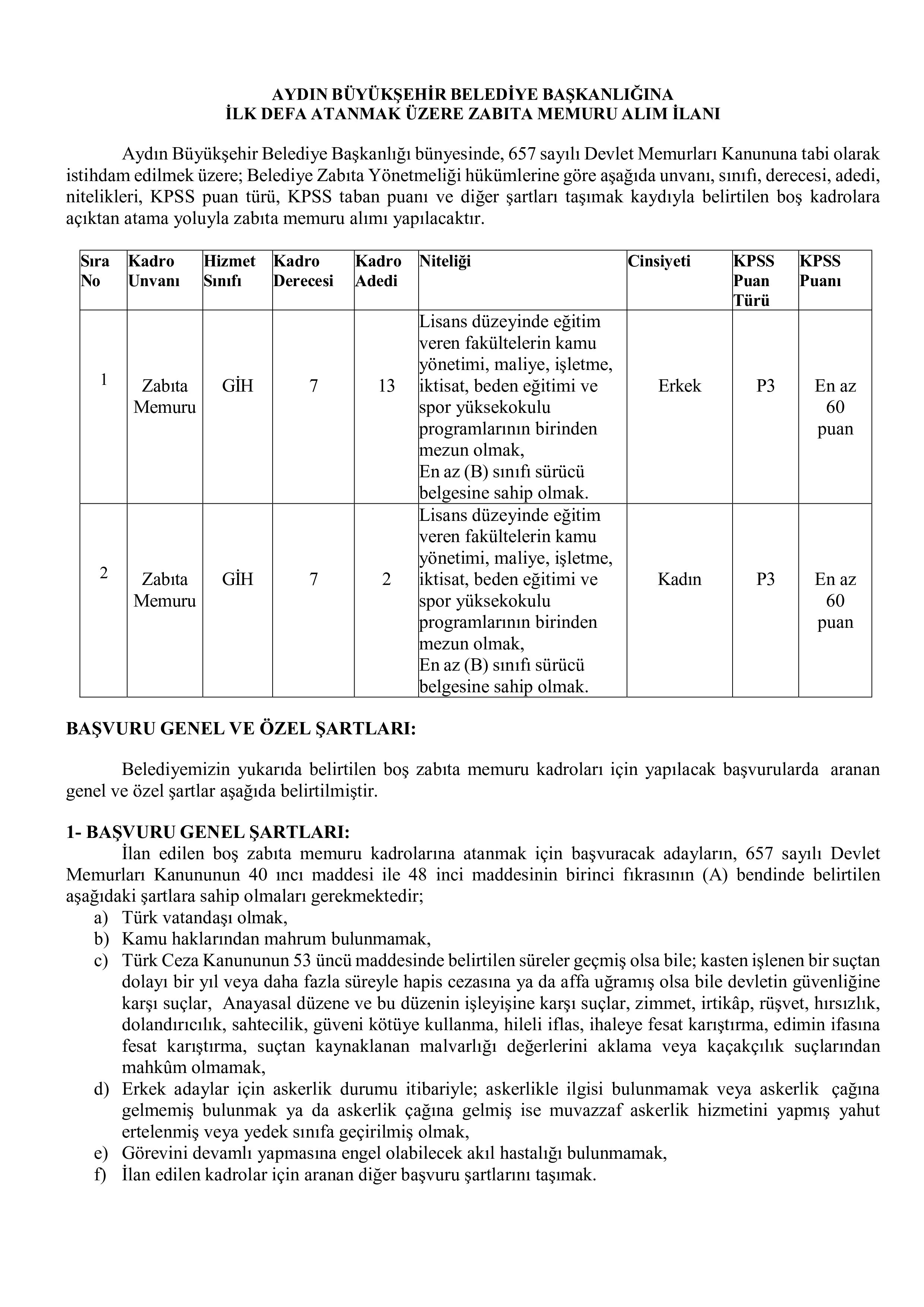 AYDIN BÜYÜKŞEHİR BELEDİYE BAŞKANLIĞI 15 ADET ZABITA MEMURU ALACAK ( 7 Ocak - 9 Ocak) İlan İçeriği Sayfa 1