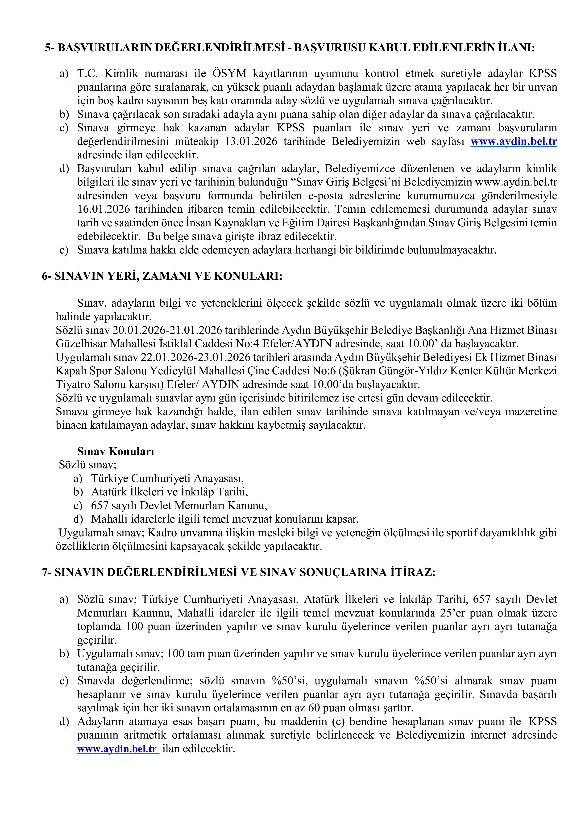 AYDIN BÜYÜKŞEHİR BELEDİYE BAŞKANLIĞI 15 ADET ZABITA MEMURU ALACAK ( 7 Ocak - 9 Ocak) İlan İçeriği Sayfa 3