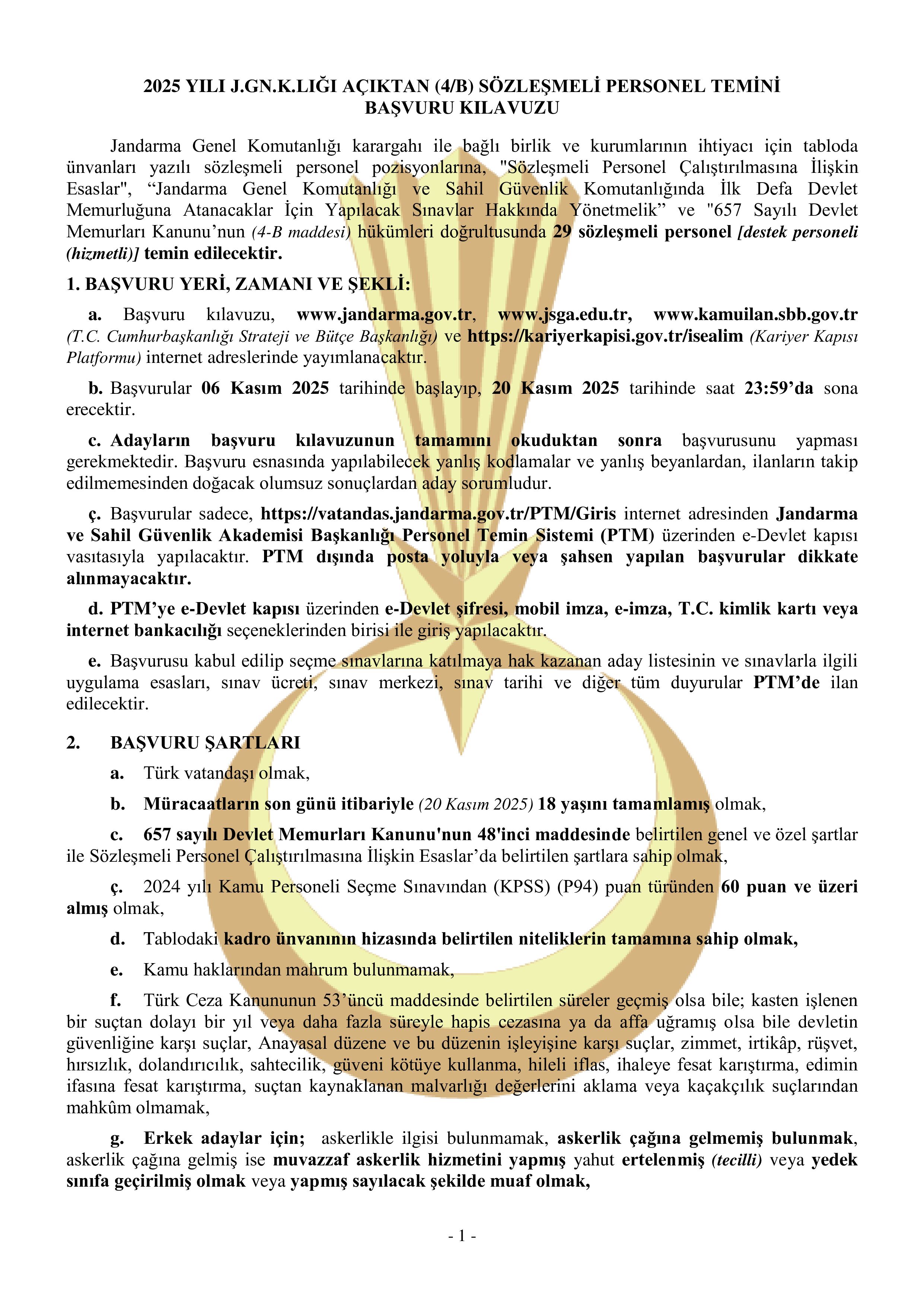 İlan İçeriği Sayfa 1 JANDARMA GENEL KOMUTANLIĞI 29 SÖZLEŞMELİ PERSONEL TEMİN EDECEKTİR ( 6 Kasım - 20 Kasım) İlan İçeriği Sayfa 1