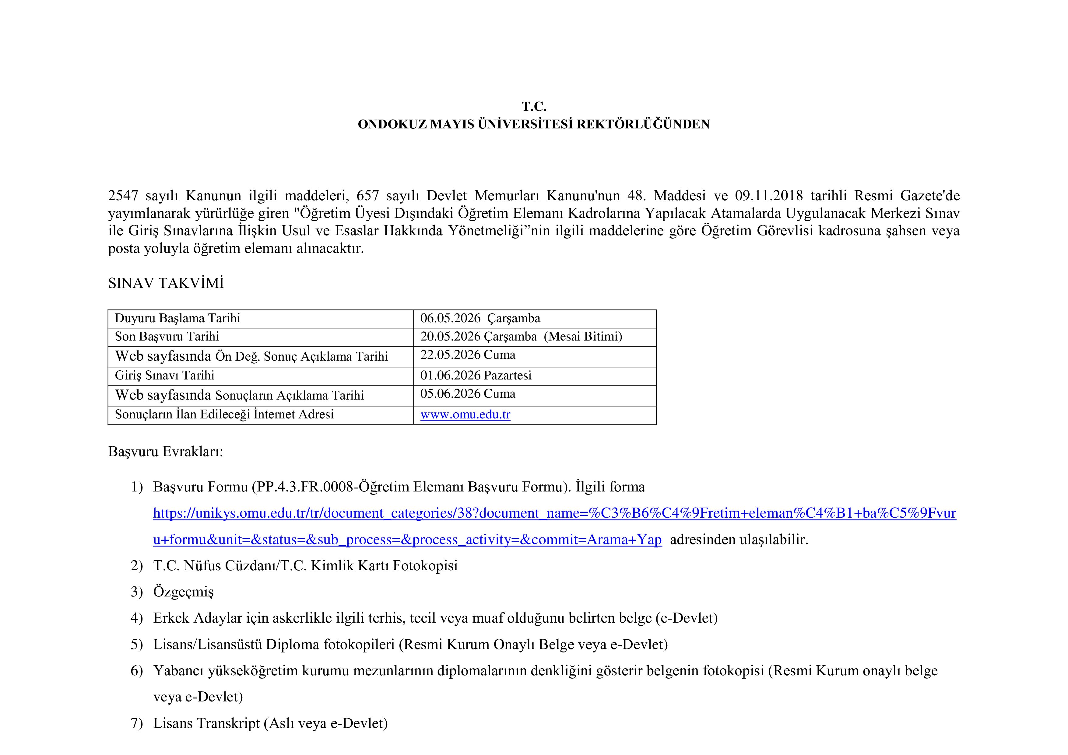 ONDOKUZ MAYIS ÜNİVERSİTESİ 1 ÖĞRETİM GÖREVLİSİ ALACAK ( 6 Mayıs - 20 Mayıs) İlan İçeriği Sayfa 1