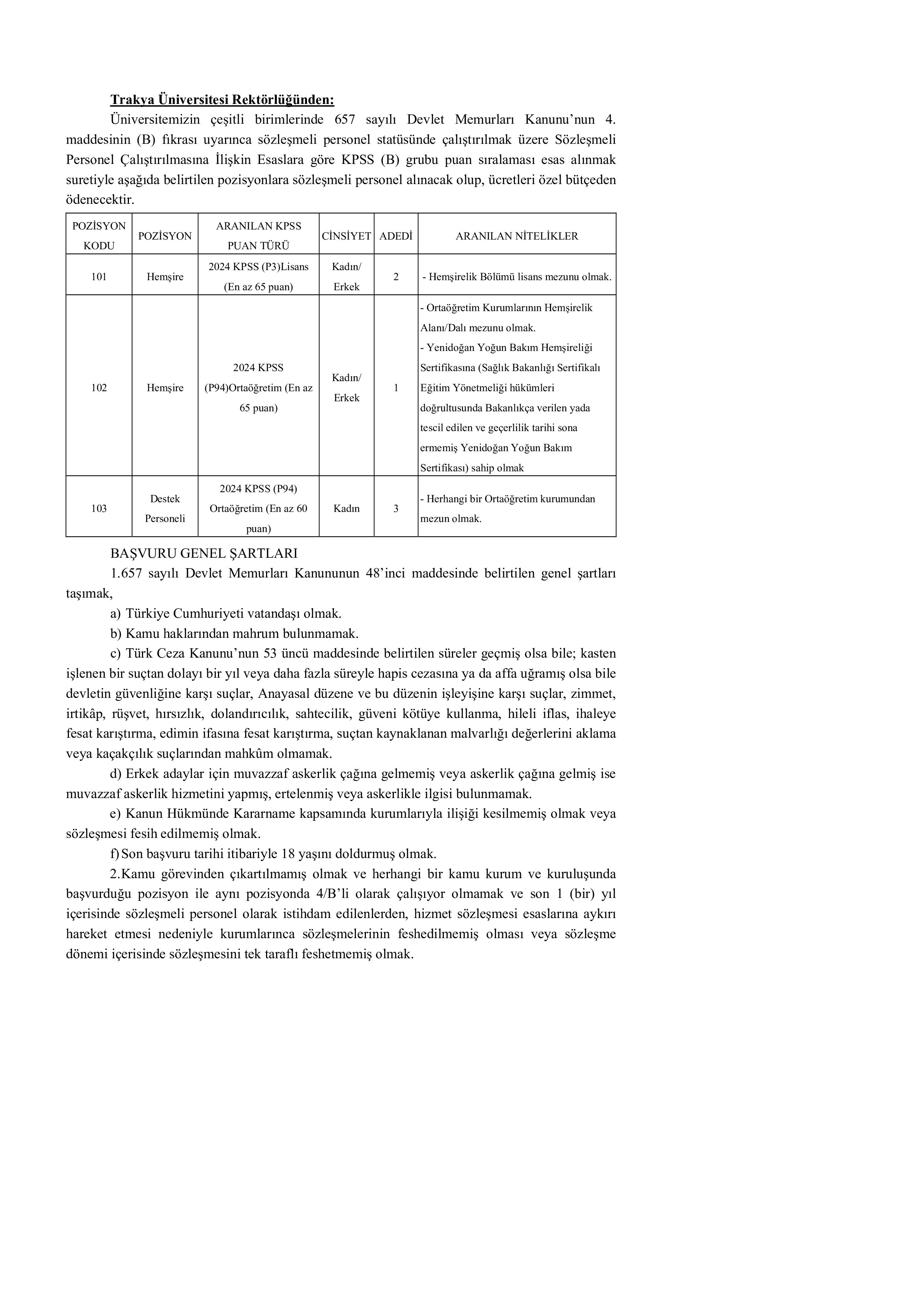 İlan İçeriği Sayfa 1 TRAKYA ÜNİVERSİTESİ 6 SÖZLEŞMELİ PERSONEL ALACAK ( 6 Nisan - 20 Nisan) İlan İçeriği Sayfa 1