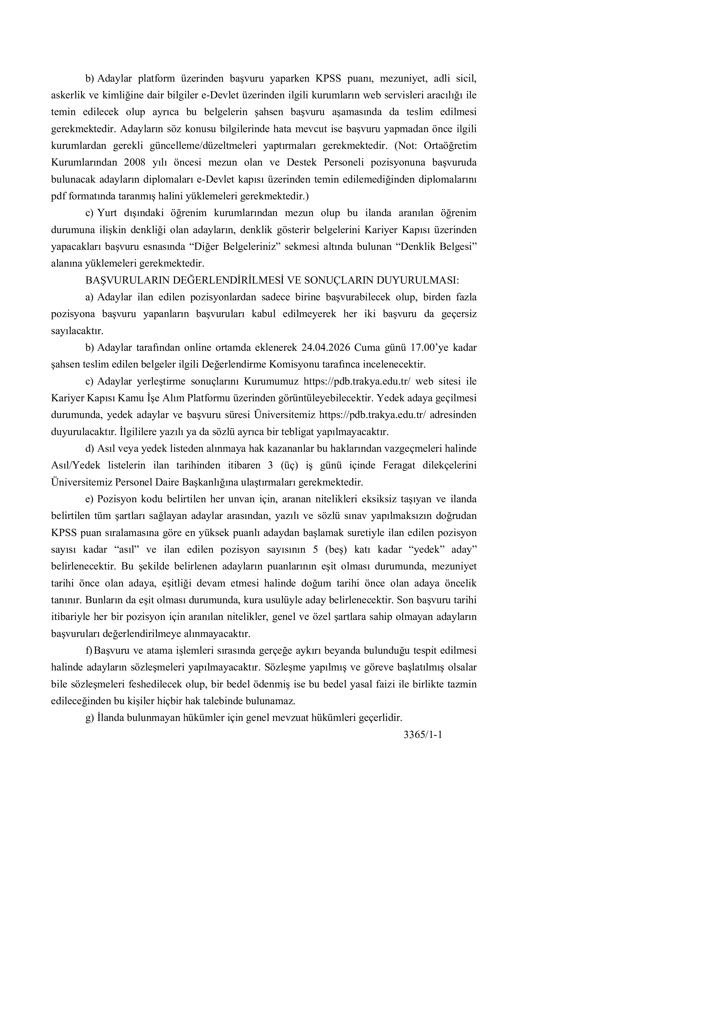 İlan İçeriği Sayfa 4 TRAKYA ÜNİVERSİTESİ 6 SÖZLEŞMELİ PERSONEL ALACAK ( 6 Nisan - 20 Nisan) İlan İçeriği Sayfa 4