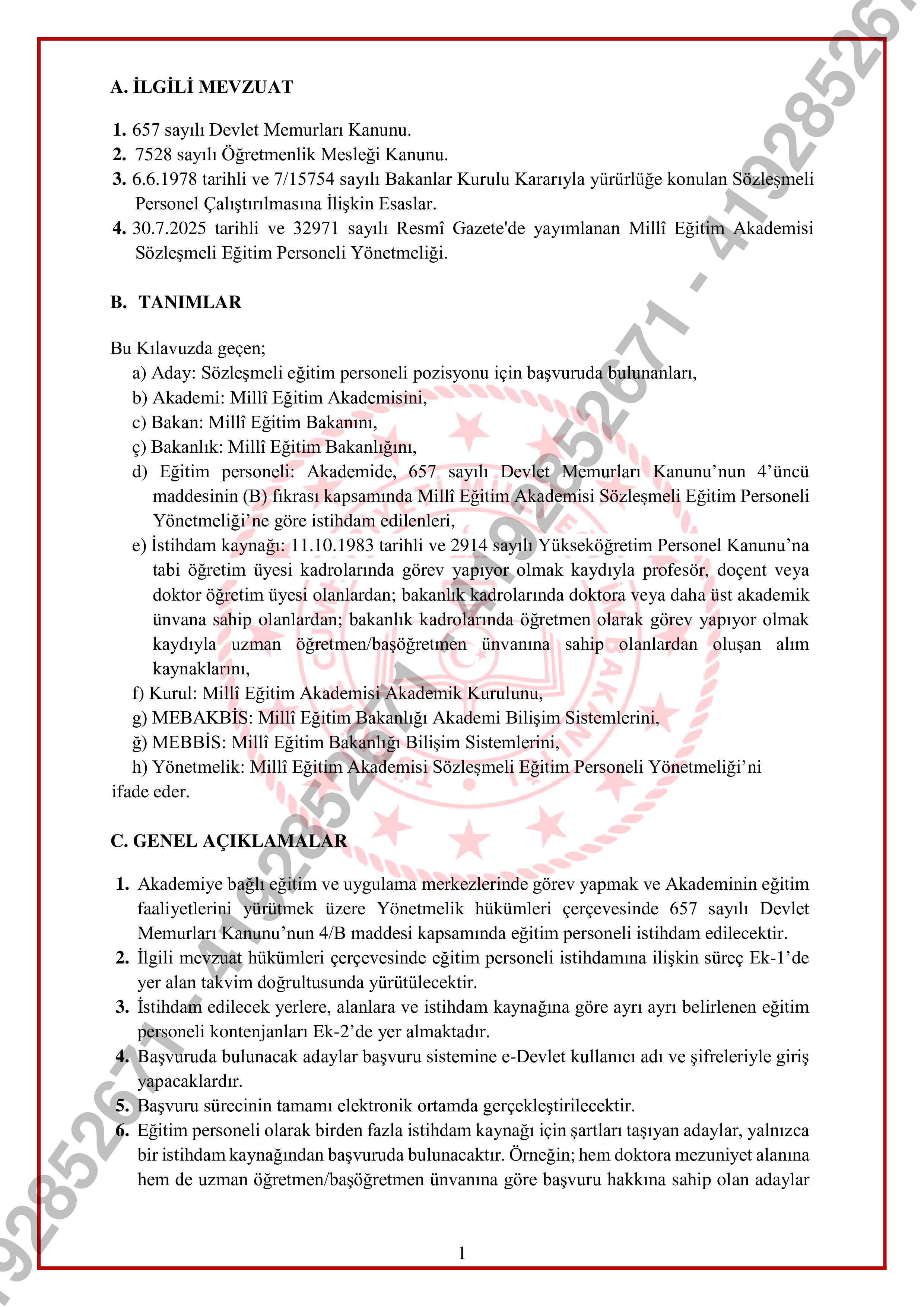 İlan İçeriği Sayfa 2 MİLLİ EĞİTİM BAKANLIĞI 826 SÖZLEŞMELİ EĞİTİM PERSONELİ ALACAK ( 9 Şubat - 13 Şubat) İlan İçeriği Sayfa 2