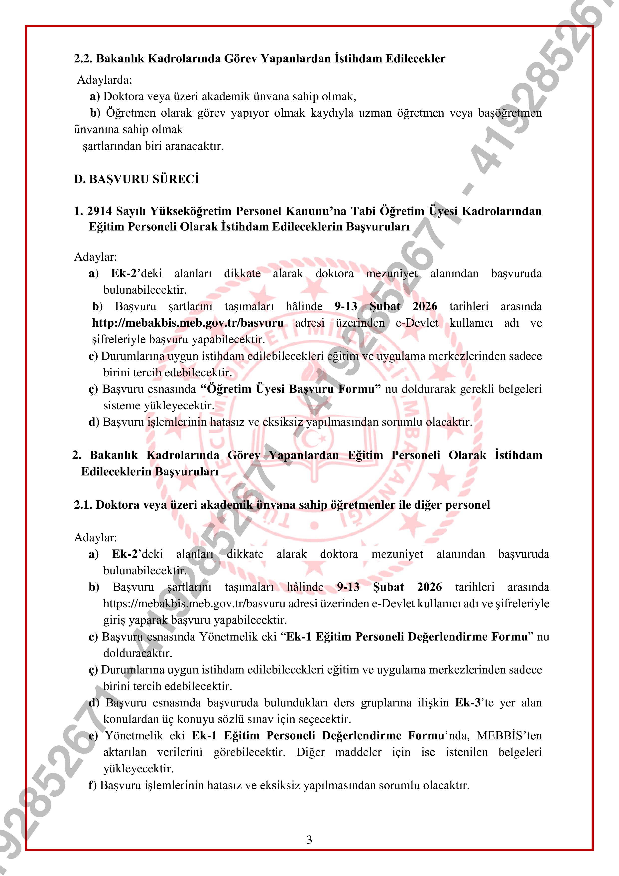 İlan İçeriği Sayfa 4 MİLLİ EĞİTİM BAKANLIĞI 826 SÖZLEŞMELİ EĞİTİM PERSONELİ ALACAK ( 9 Şubat - 13 Şubat) İlan İçeriği Sayfa 4