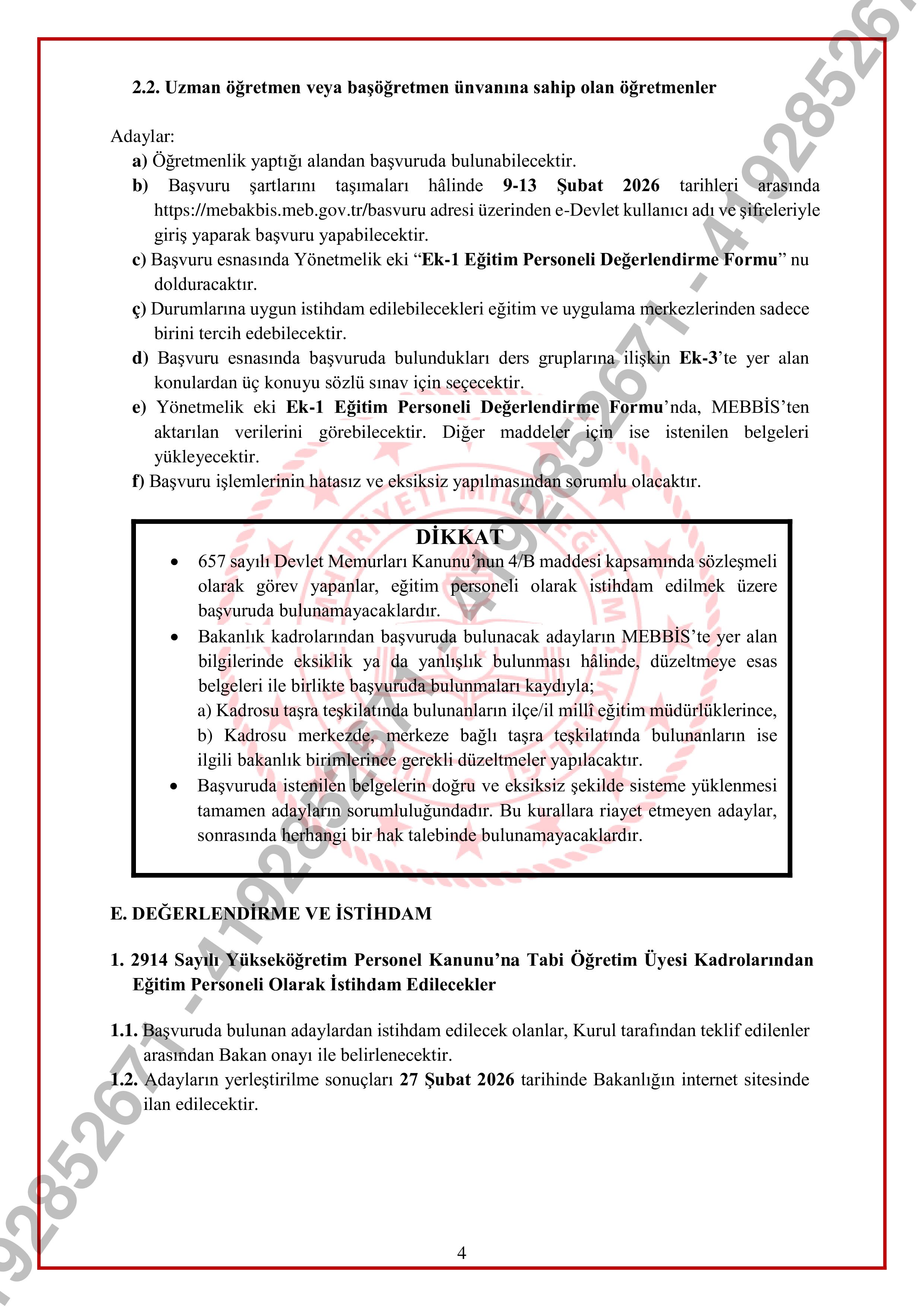 İlan İçeriği Sayfa 5 MİLLİ EĞİTİM BAKANLIĞI 826 SÖZLEŞMELİ EĞİTİM PERSONELİ ALACAK ( 9 Şubat - 13 Şubat) İlan İçeriği Sayfa 5