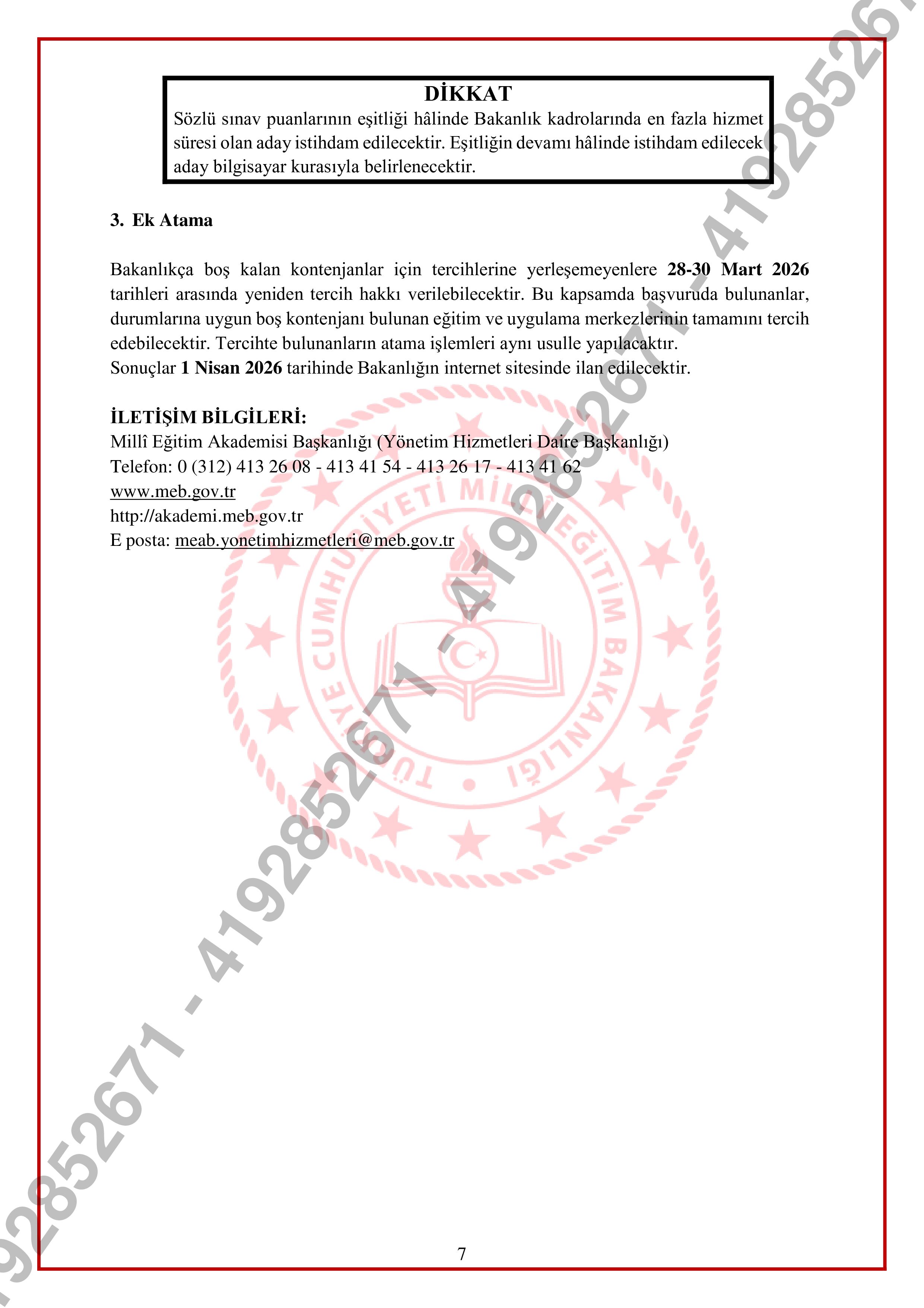 İlan İçeriği Sayfa 8 MİLLİ EĞİTİM BAKANLIĞI 826 SÖZLEŞMELİ EĞİTİM PERSONELİ ALACAK ( 9 Şubat - 13 Şubat) İlan İçeriği Sayfa 8