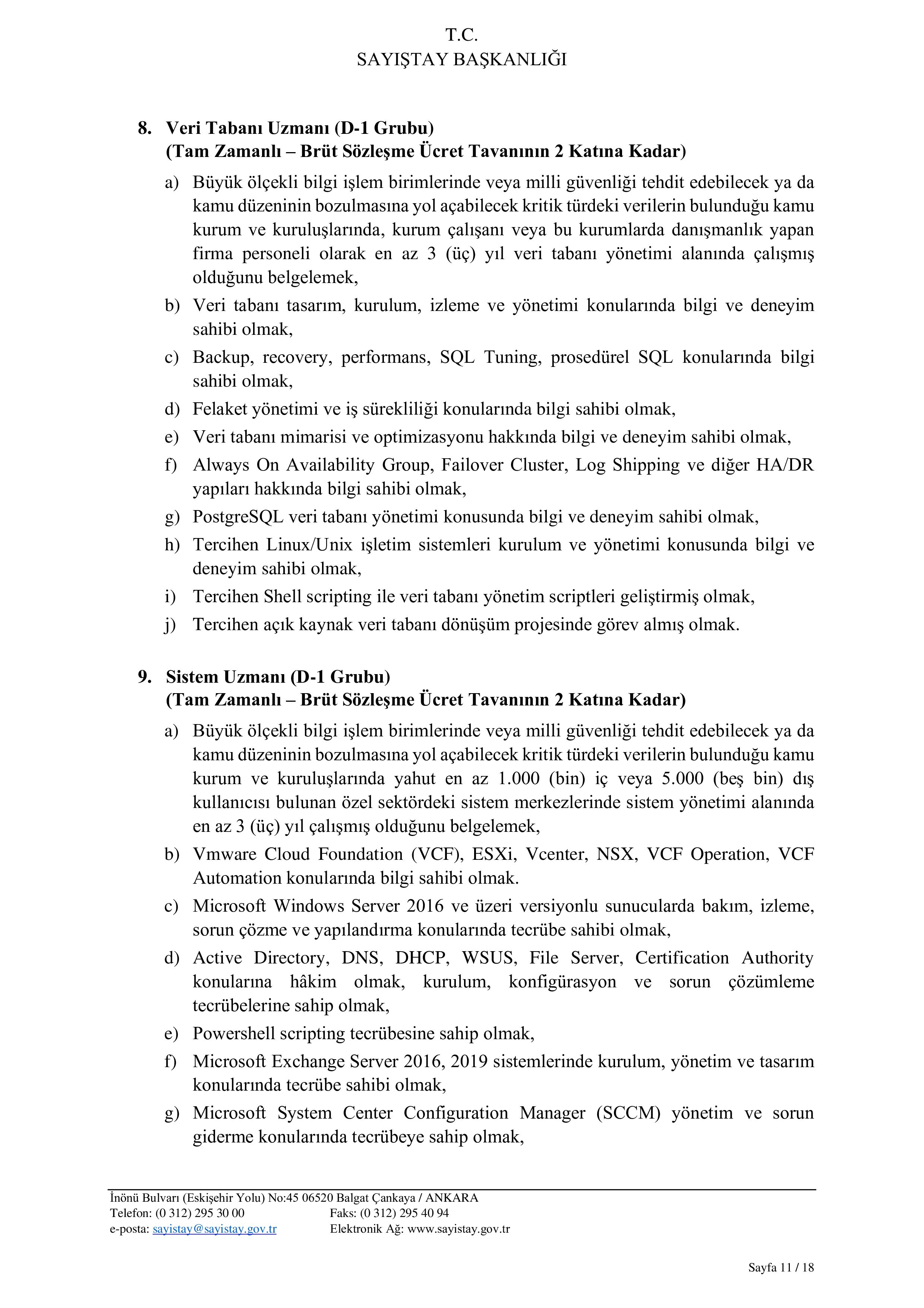 İlan İçeriği Sayfa 11 SAYIŞTAY BAŞKANLIĞI 12 ADET SÖZLEŞMELİ BİLİŞİM PERSONELİ ALACAK ( 9 Şubat - 27 Şubat) İlan İçeriği Sayfa 11