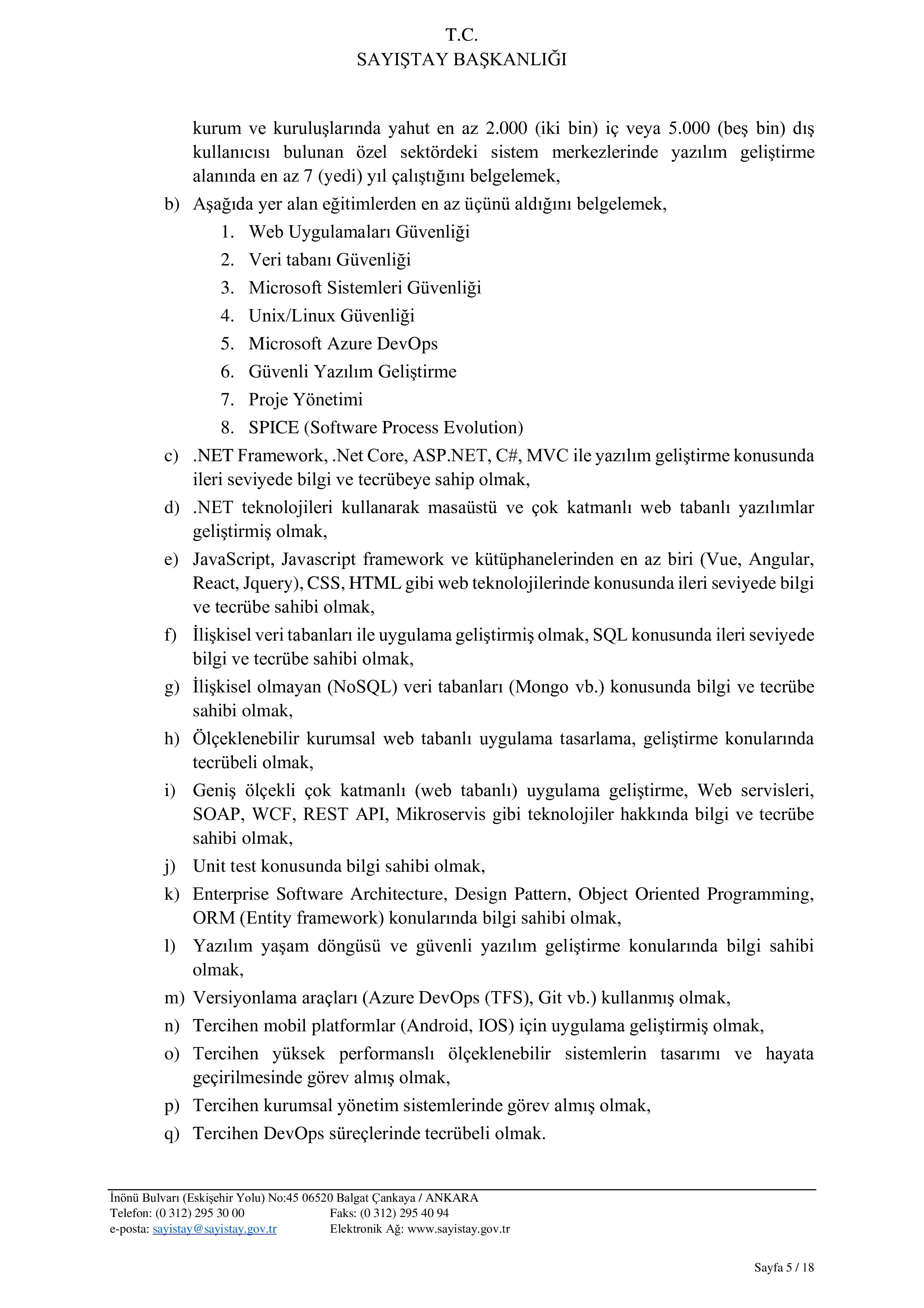 İlan İçeriği Sayfa 5 SAYIŞTAY BAŞKANLIĞI 12 ADET SÖZLEŞMELİ BİLİŞİM PERSONELİ ALACAK ( 9 Şubat - 27 Şubat) İlan İçeriği Sayfa 5
