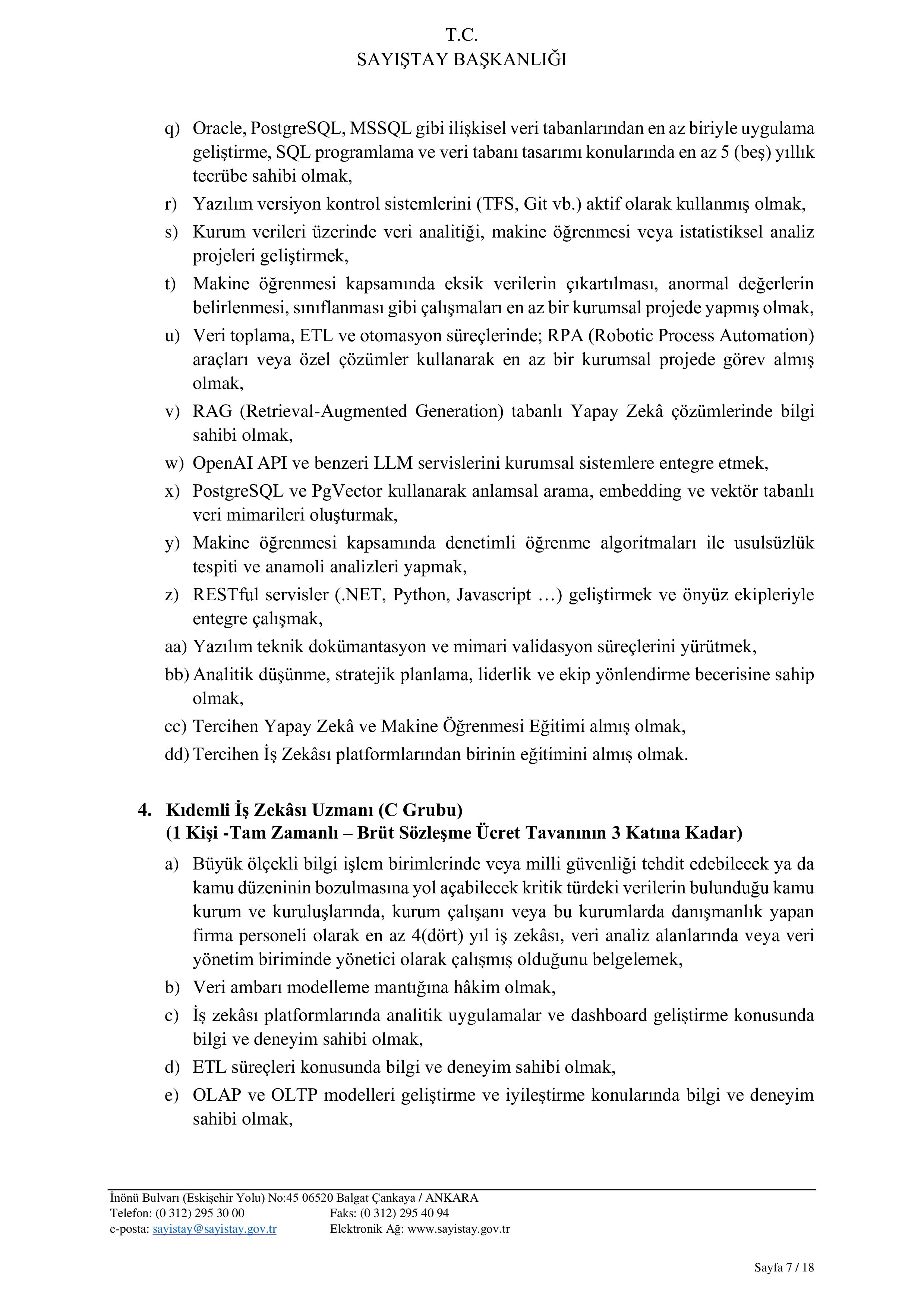 İlan İçeriği Sayfa 7 SAYIŞTAY BAŞKANLIĞI 12 ADET SÖZLEŞMELİ BİLİŞİM PERSONELİ ALACAK ( 9 Şubat - 27 Şubat) İlan İçeriği Sayfa 7