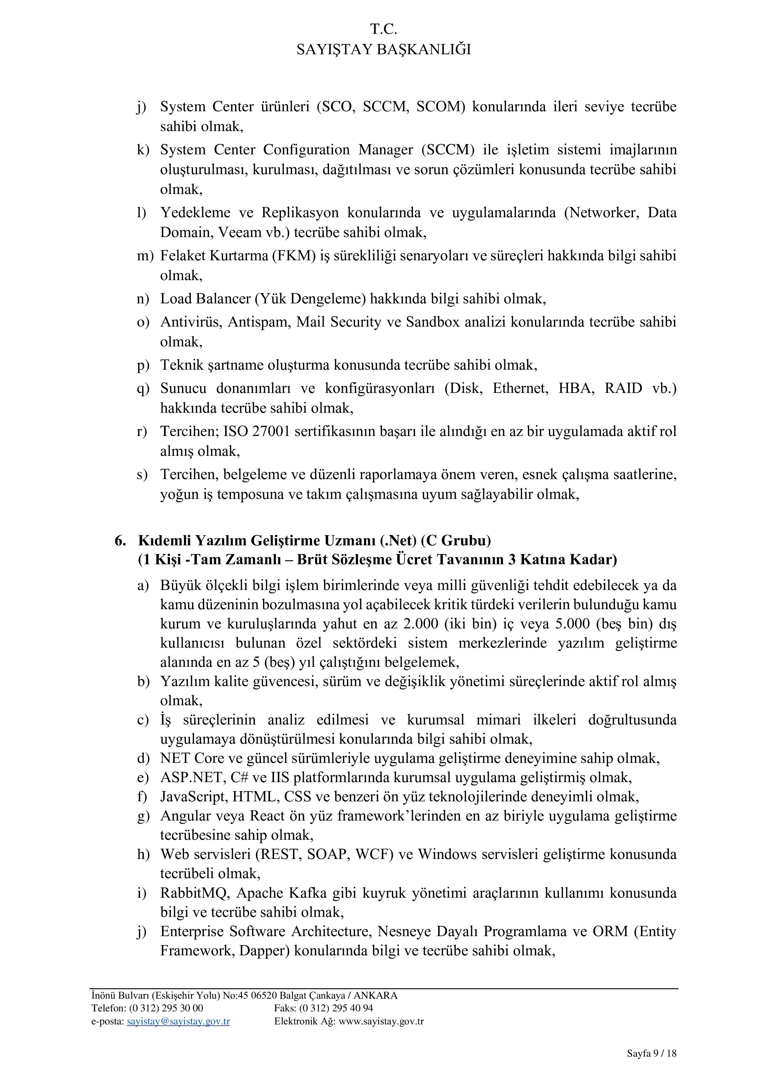 İlan İçeriği Sayfa 9 SAYIŞTAY BAŞKANLIĞI 12 ADET SÖZLEŞMELİ BİLİŞİM PERSONELİ ALACAK ( 9 Şubat - 27 Şubat) İlan İçeriği Sayfa 9