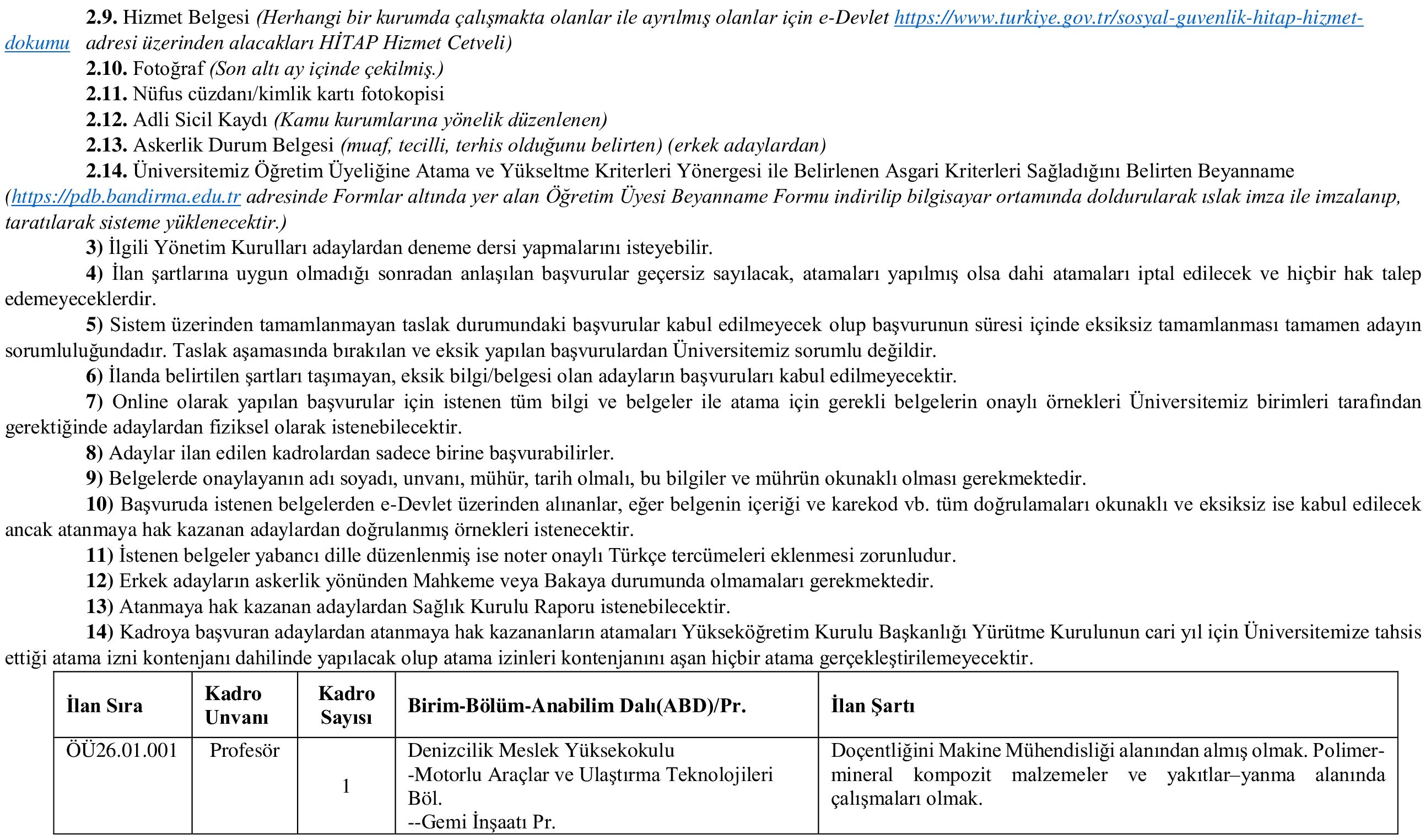 İlan İçeriği Sayfa 2 BANDIRMA ONYEDİ EYLÜL ÜNİVERSİTESİ 23 ÖĞRETİM ÜYESİ ALACAK ( 6 Temmuz - 20 Temmuz) İlan İçeriği Sayfa 2