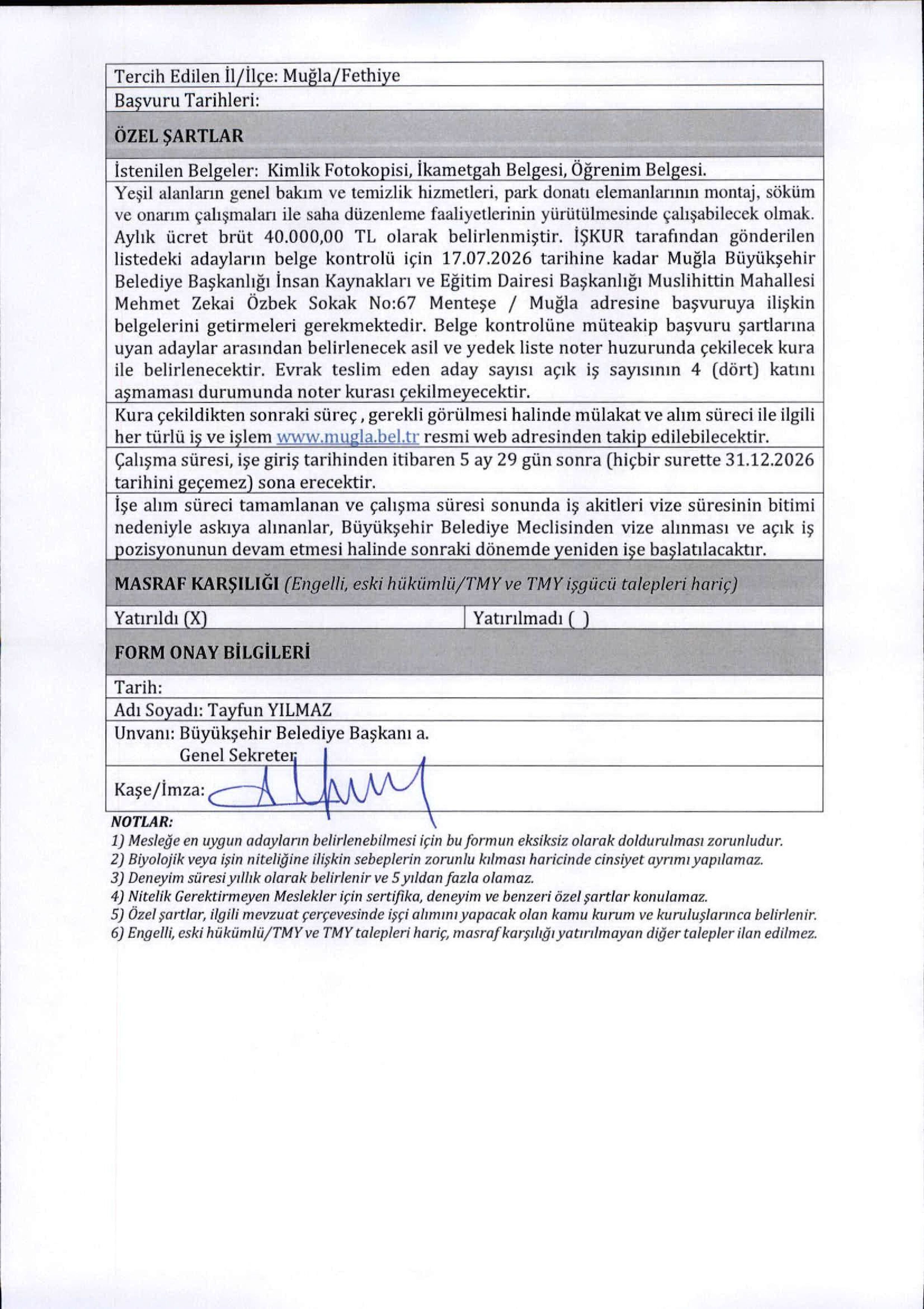 İlan İçeriği Sayfa 10 MUĞLA BÜYÜKŞEHİR BELEDİYE BAŞKANLIĞI 39 GEÇİCİ İŞÇİ ALACAK ( 6 Temmuz - 10 Temmuz) İlan İçeriği Sayfa 10