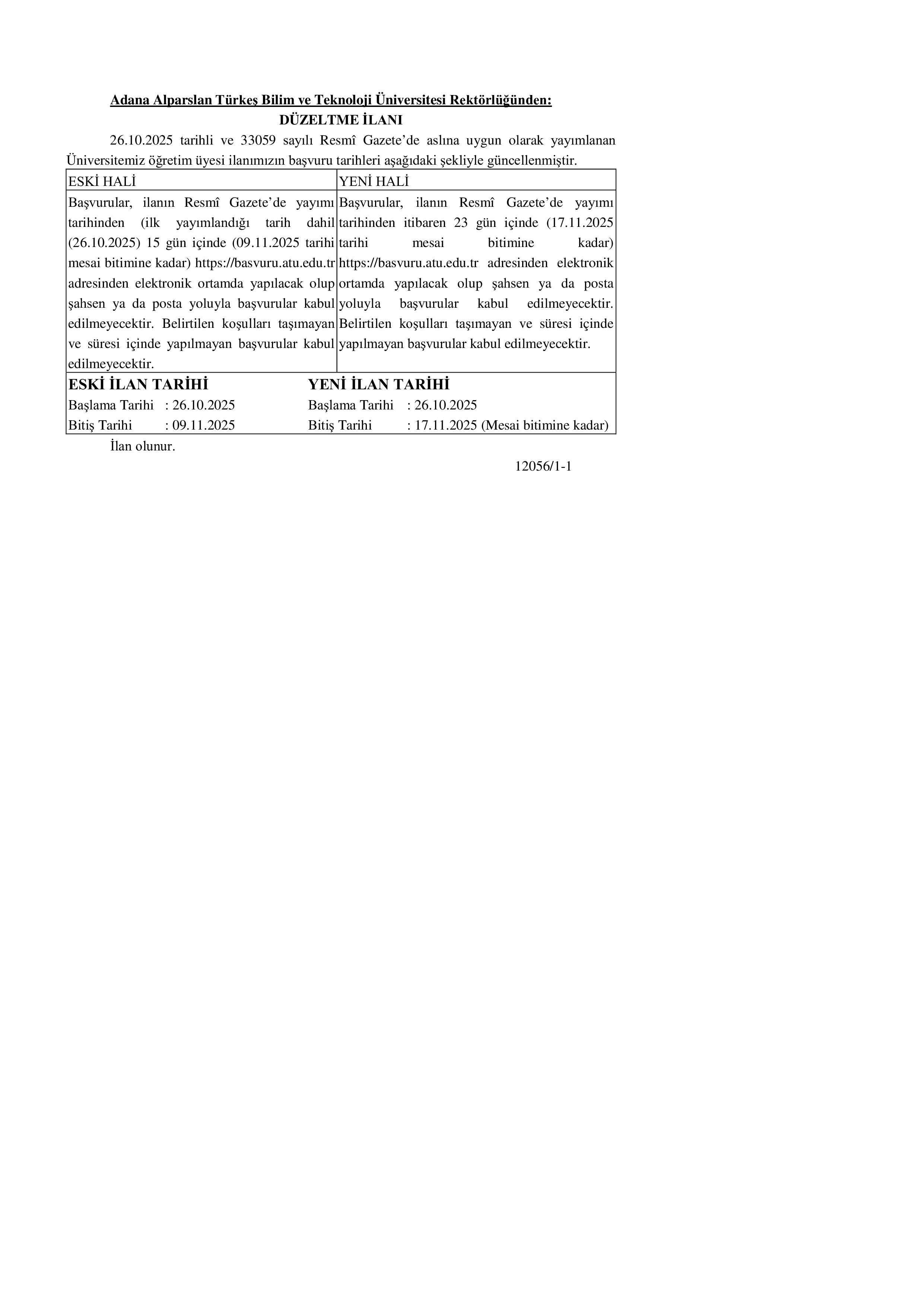 İlan İçeriği Sayfa 1 ADANA ALPARSLAN TÜRKEŞ BİLİM VE TEKNOLOJİ ÜNİVERSİTESİ 14 SÖZLEŞMELİ PERSONEL ALACAK ( 7 Kasım - 21 Kasım) İlan İçeriği Sayfa 1