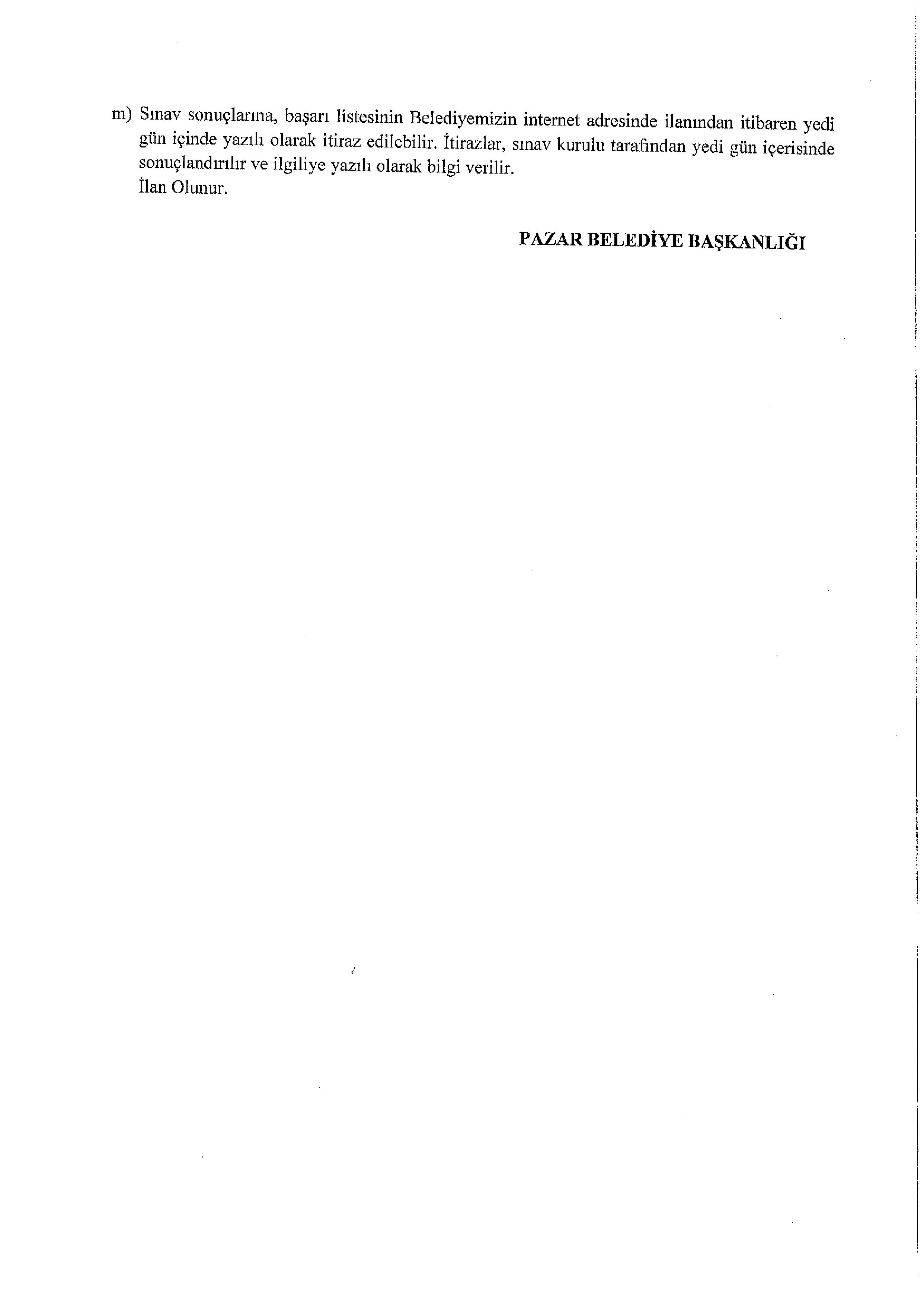 İlan İçeriği Sayfa 7 PAZAR (TOKAT) BELEDİYE BAŞKANLIĞI 8 MEMUR ALACAK ( 15 Aralık - 17 Aralık) İlan İçeriği Sayfa 7