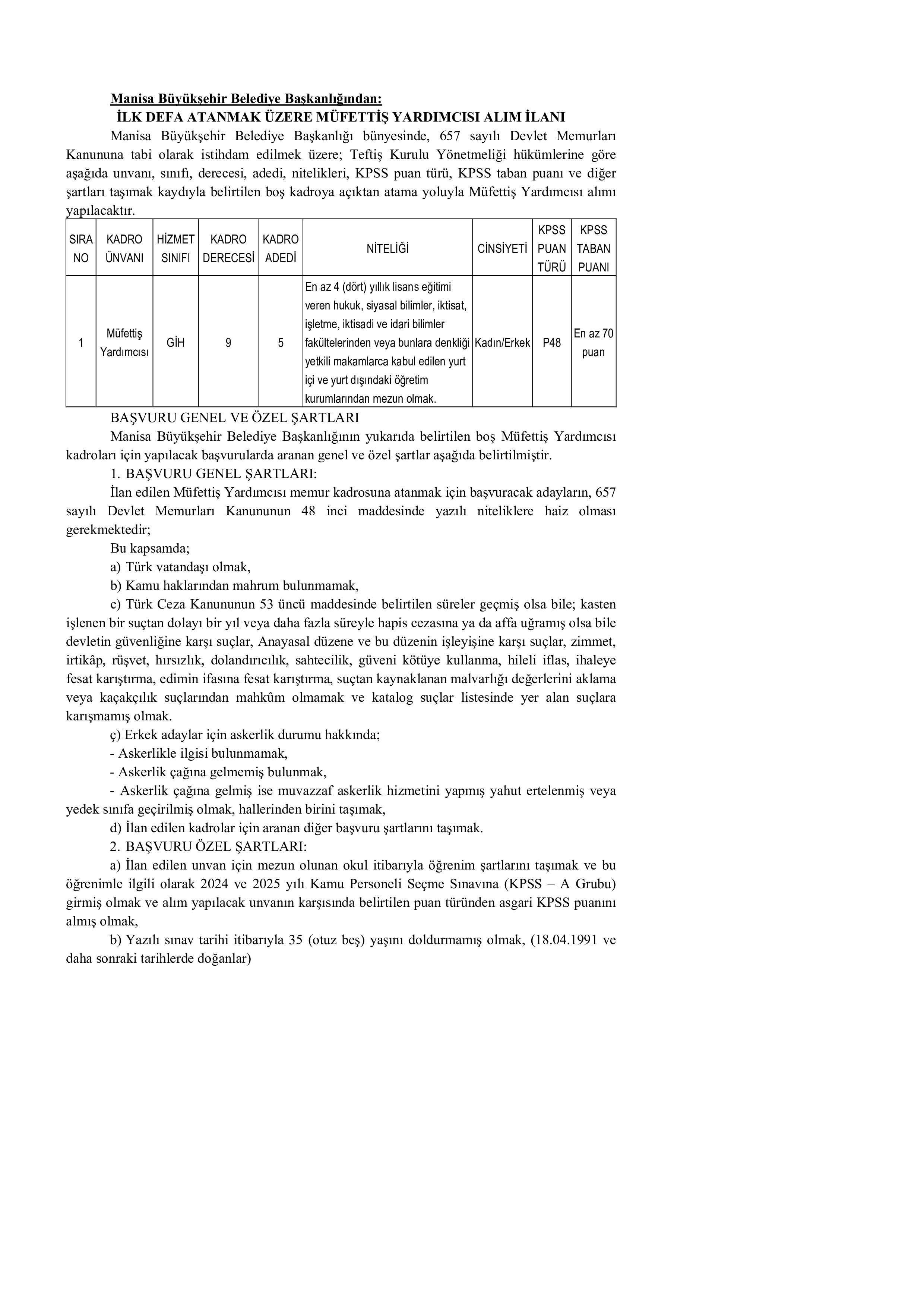 MANİSA BÜYÜKŞEHİR BELEDİYE BAŞKANLIĞI 5 MÜFETTİŞ YARDIMCISI ALACAK ( 7 Mart - 3 Nisan) İlan İçeriği Sayfa 1