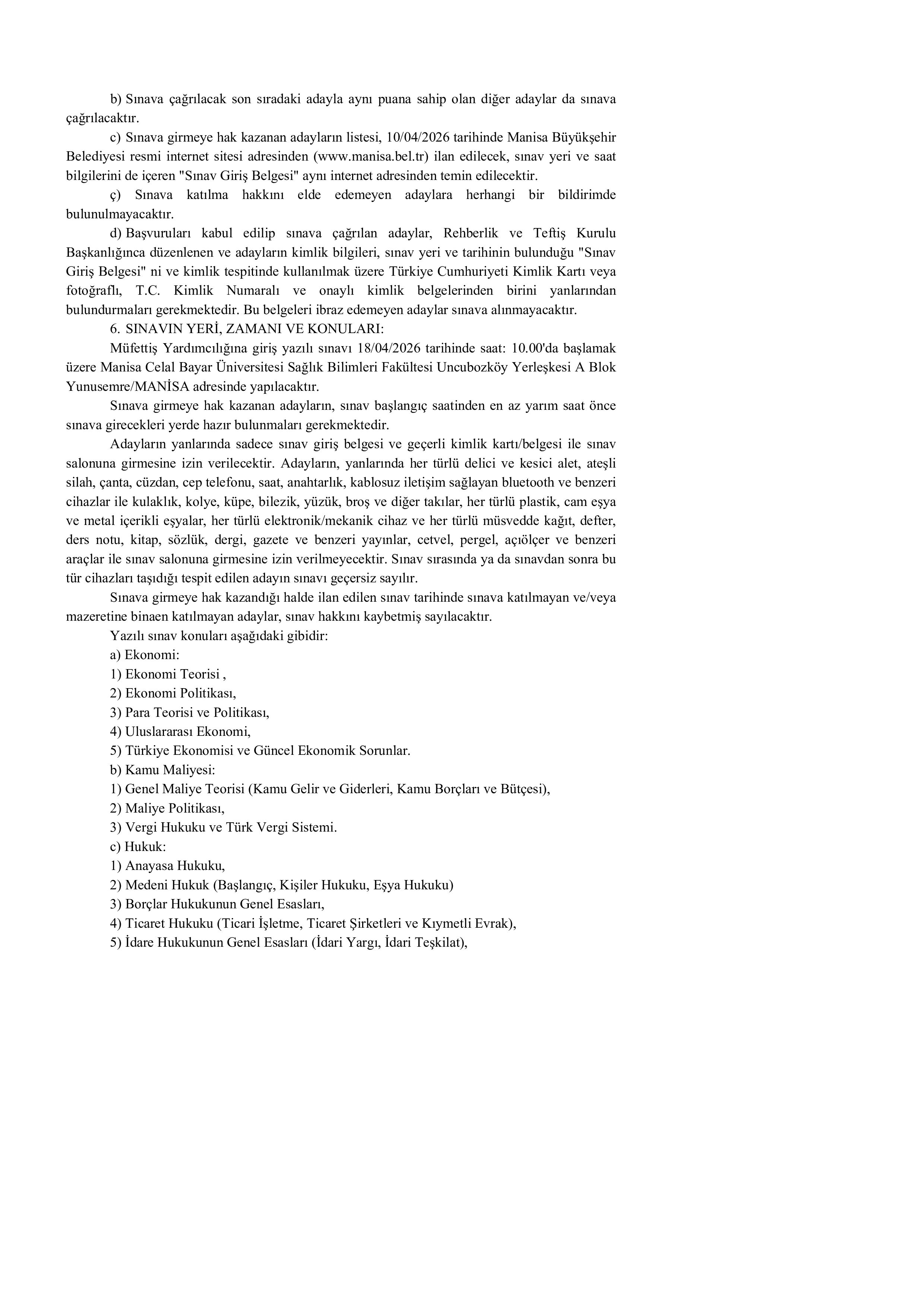 MANİSA BÜYÜKŞEHİR BELEDİYE BAŞKANLIĞI 5 MÜFETTİŞ YARDIMCISI ALACAK ( 7 Mart - 3 Nisan) İlan İçeriği Sayfa 3