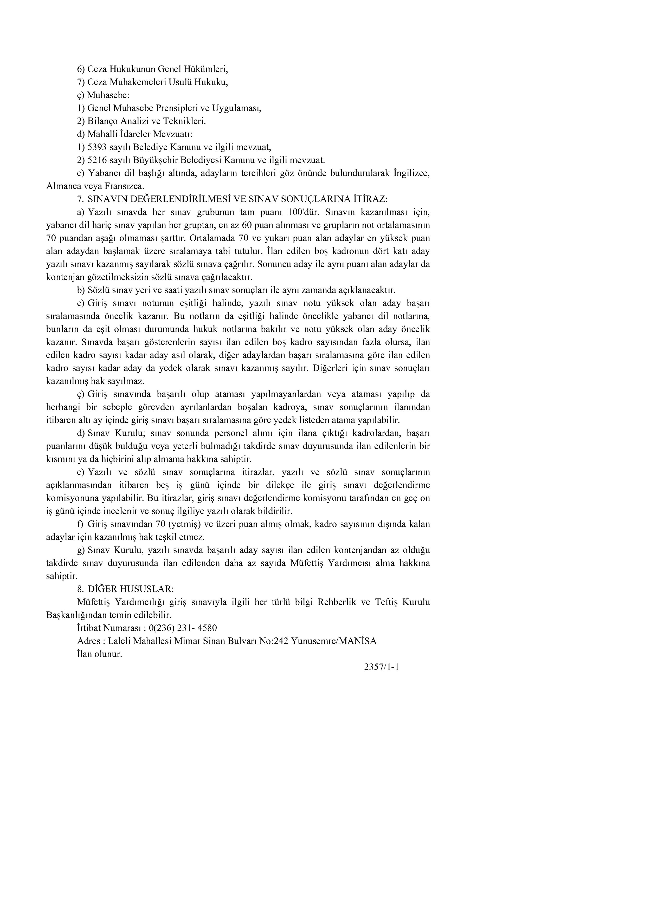 MANİSA BÜYÜKŞEHİR BELEDİYE BAŞKANLIĞI 5 MÜFETTİŞ YARDIMCISI ALACAK ( 7 Mart - 3 Nisan) İlan İçeriği Sayfa 4