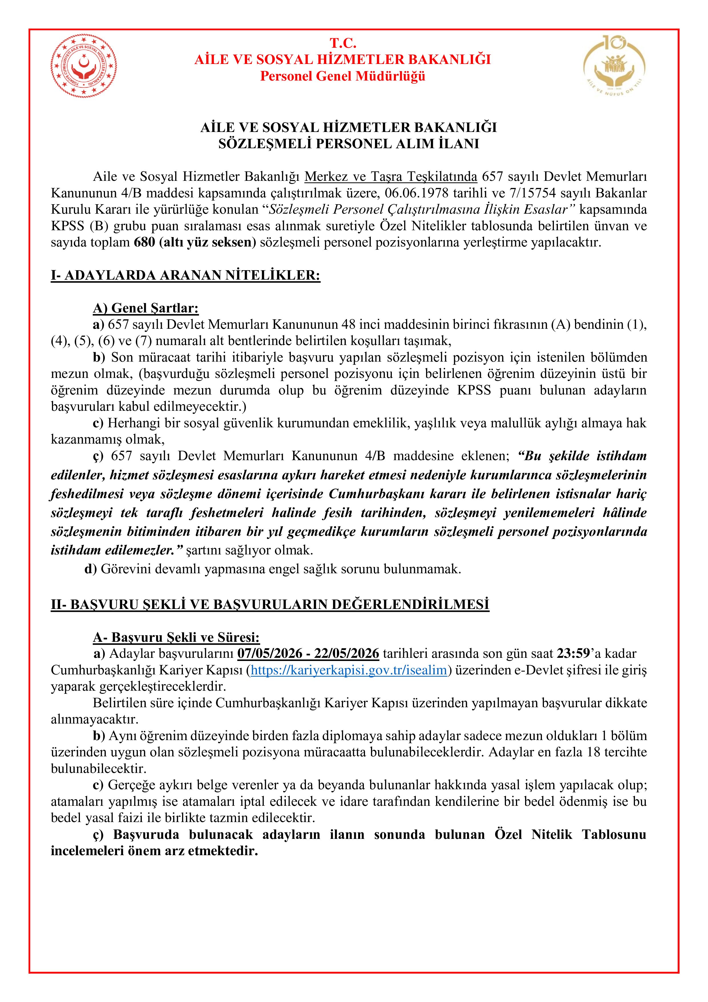 AİLE VE SOSYAL HİZMETLER BAKANLIĞI 680 SÖZLEŞMELİ PERSONEL ALACAK ( 7 Mayıs - 22 Mayıs) İlan İçeriği Sayfa 1