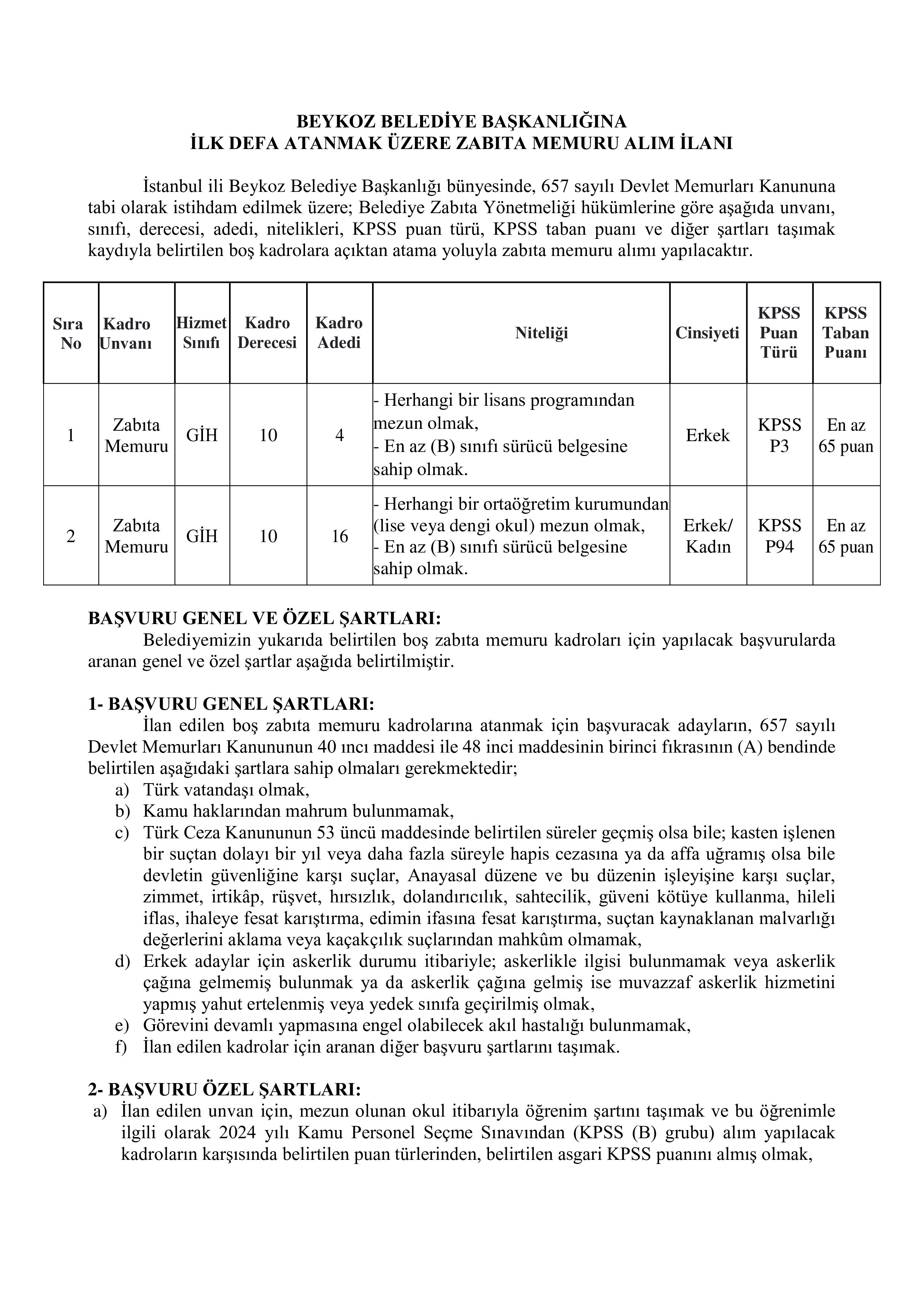 İlan İçeriği Sayfa 1 BEYKOZ BELEDİYE BAŞKANLIĞI 20 ZABITA MEMURU ALACAK ( 13 Mayıs - 22 Mayıs) İlan İçeriği Sayfa 1