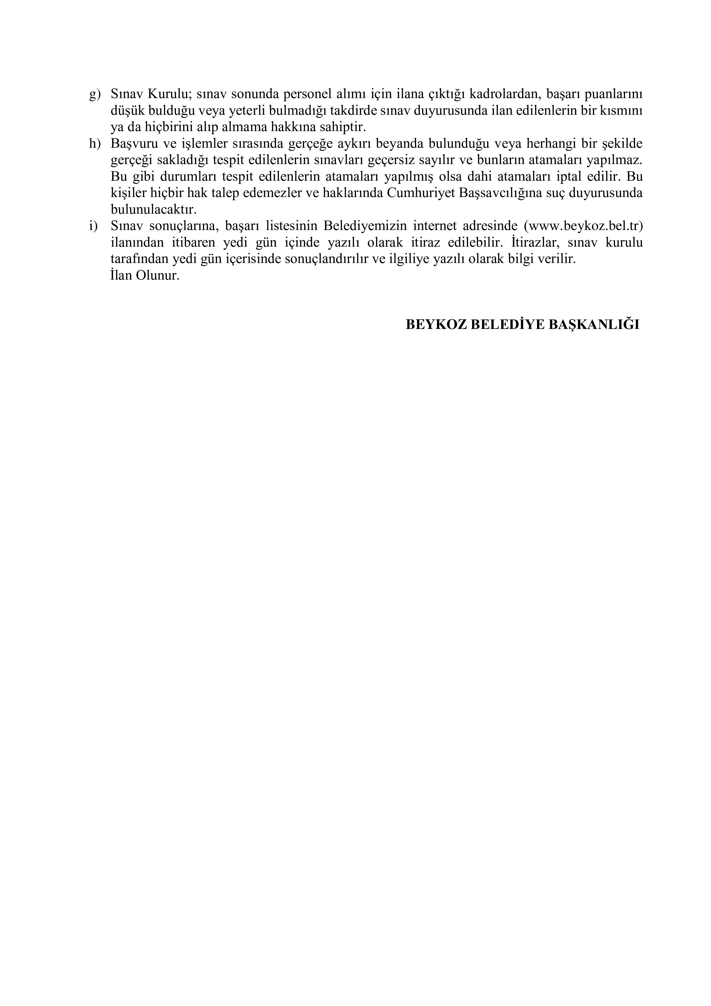 İlan İçeriği Sayfa 4 BEYKOZ BELEDİYE BAŞKANLIĞI 20 ZABITA MEMURU ALACAK ( 13 Mayıs - 22 Mayıs) İlan İçeriği Sayfa 4