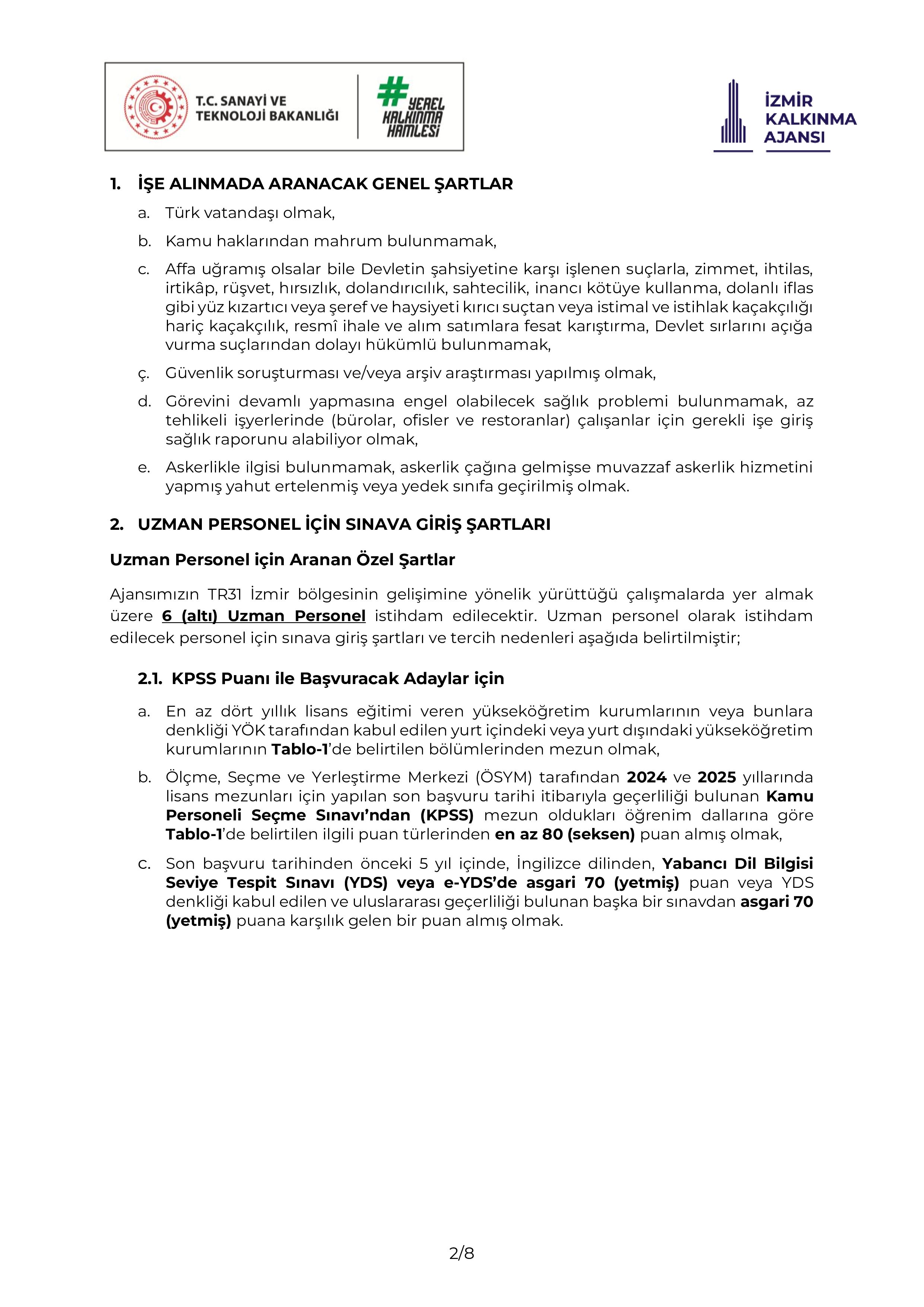 İlan İçeriği Sayfa 2 İZMİR KALKINMA AJANSI 6 SÖZLEŞMELİ PERSONEL ALACAK ( 28 Nisan - 11 Mayıs) İlan İçeriği Sayfa 2