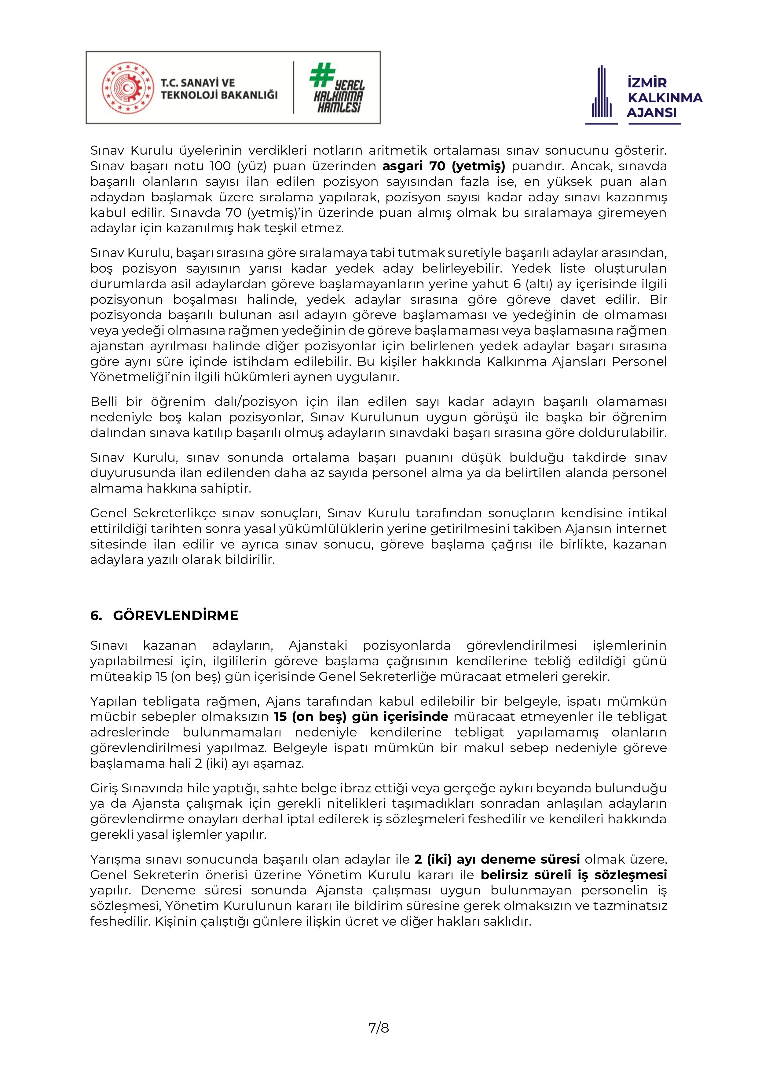 İlan İçeriği Sayfa 7 İZMİR KALKINMA AJANSI 6 SÖZLEŞMELİ PERSONEL ALACAK ( 28 Nisan - 11 Mayıs) İlan İçeriği Sayfa 7