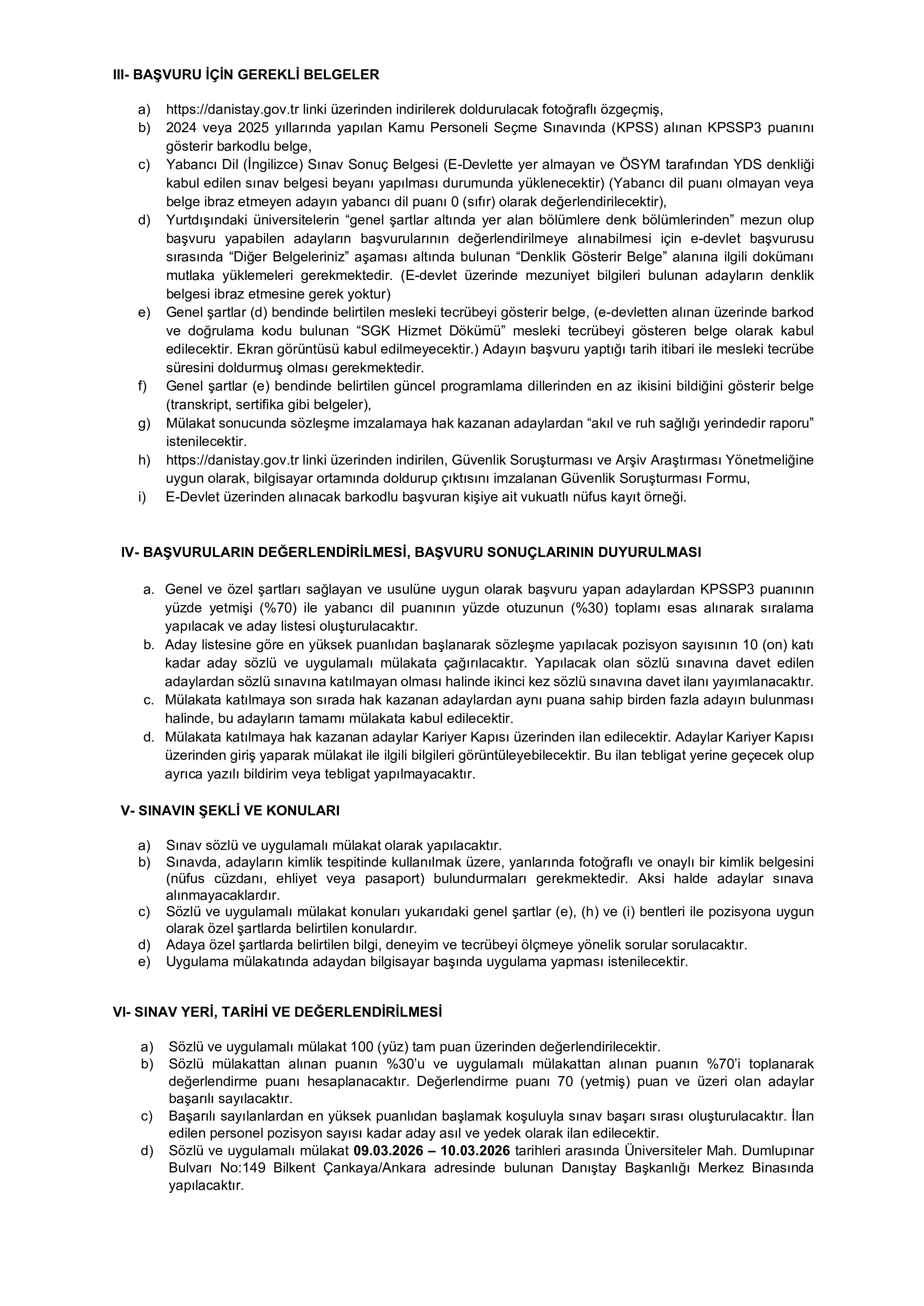 İlan İçeriği Sayfa 3 DANIŞTAY BAŞKANLIĞI 3 (ÜÇ) SÖZLEŞMELİ BİLİŞİM PERSONELİ ALACAK ( 9 Şubat - 23 Şubat) İlan İçeriği Sayfa 3