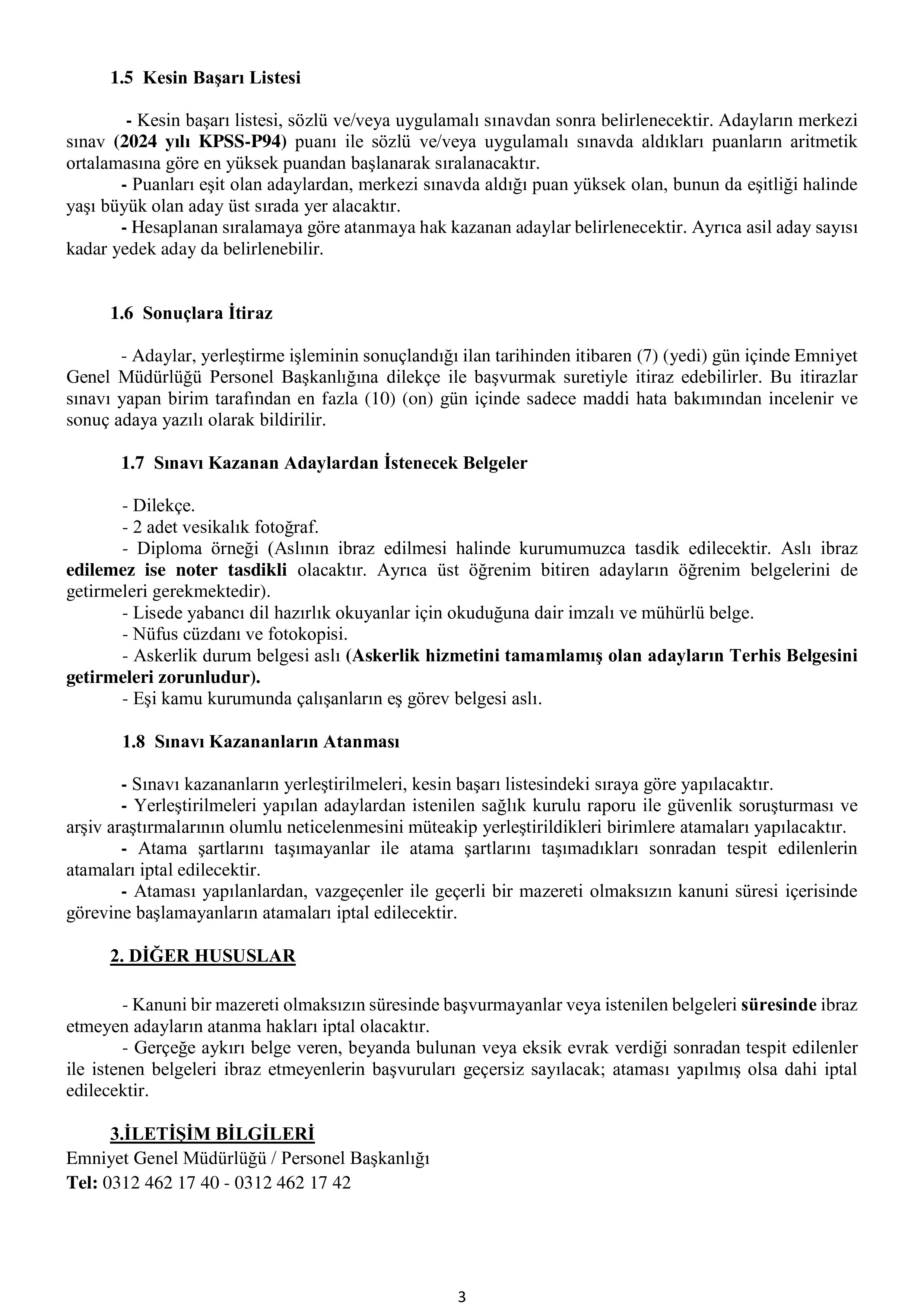 İlan İçeriği Sayfa 3 EMNİYET GENEL MÜDÜRLÜĞÜ 500 SÖZLEŞMELİ PERSONEL ALACAK ( 20 Temmuz - 24 Temmuz) İlan İçeriği Sayfa 3
