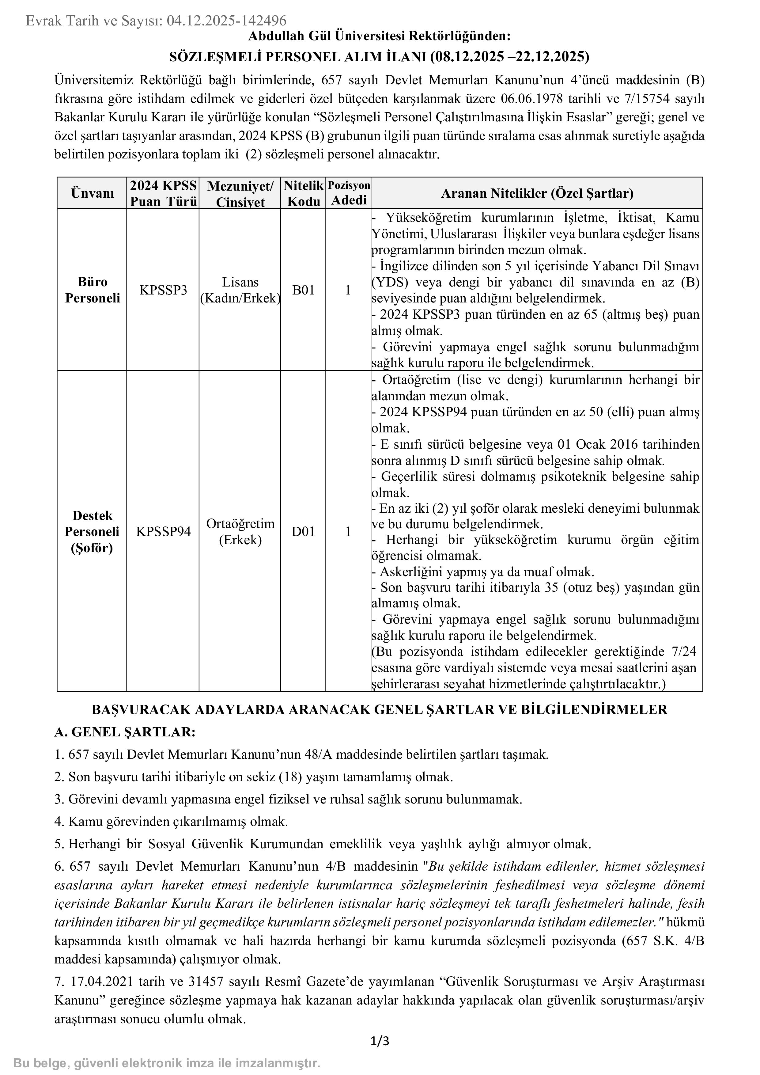 ABDULLAH GÜL ÜNİVERSİTESİ 2 SÖZLEŞMELİ PERSONEL ALACAK ( 8 Aralık - 22 Aralık) İlan İçeriği Sayfa 1