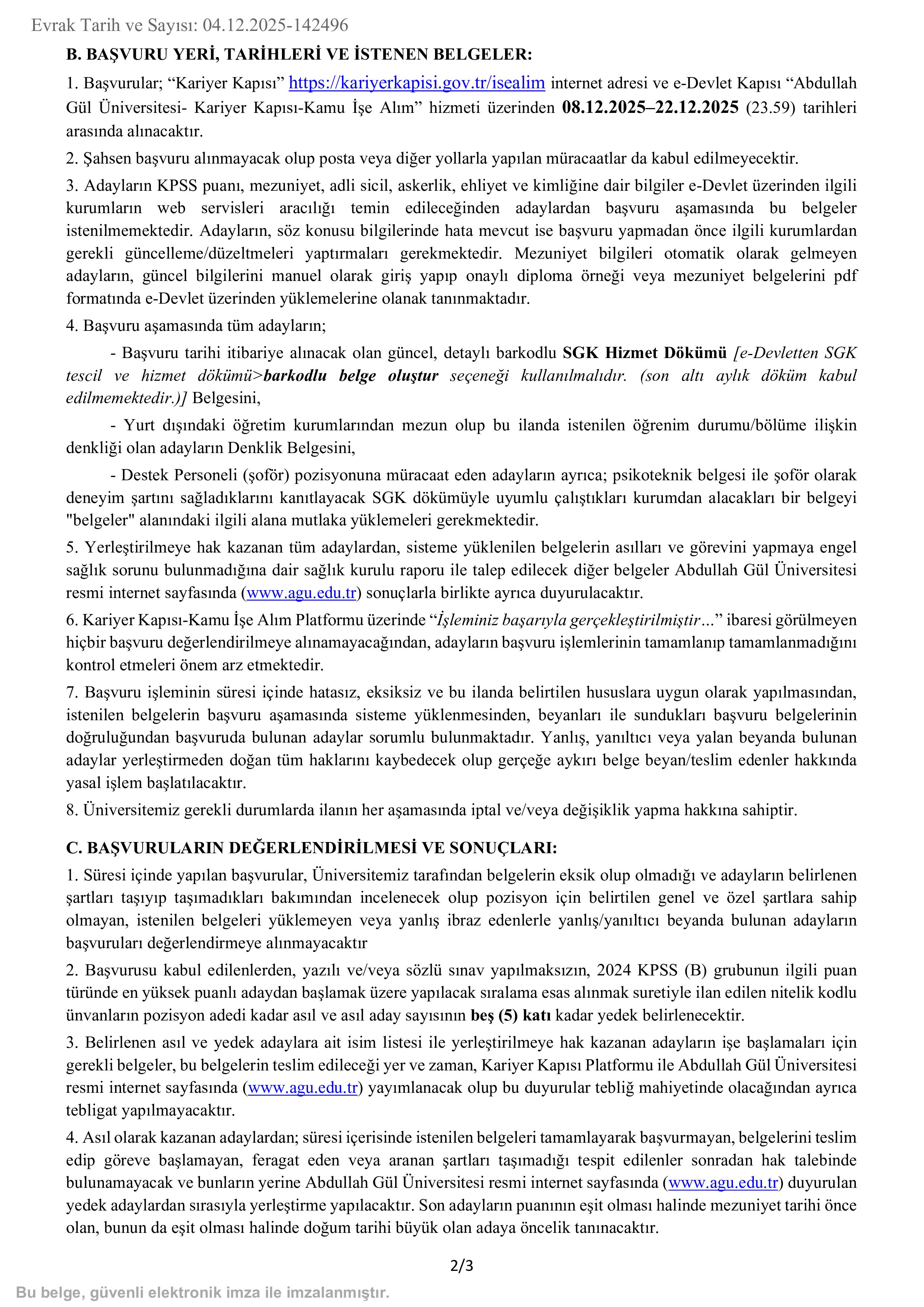 ABDULLAH GÜL ÜNİVERSİTESİ 2 SÖZLEŞMELİ PERSONEL ALACAK ( 8 Aralık - 22 Aralık) İlan İçeriği Sayfa 2