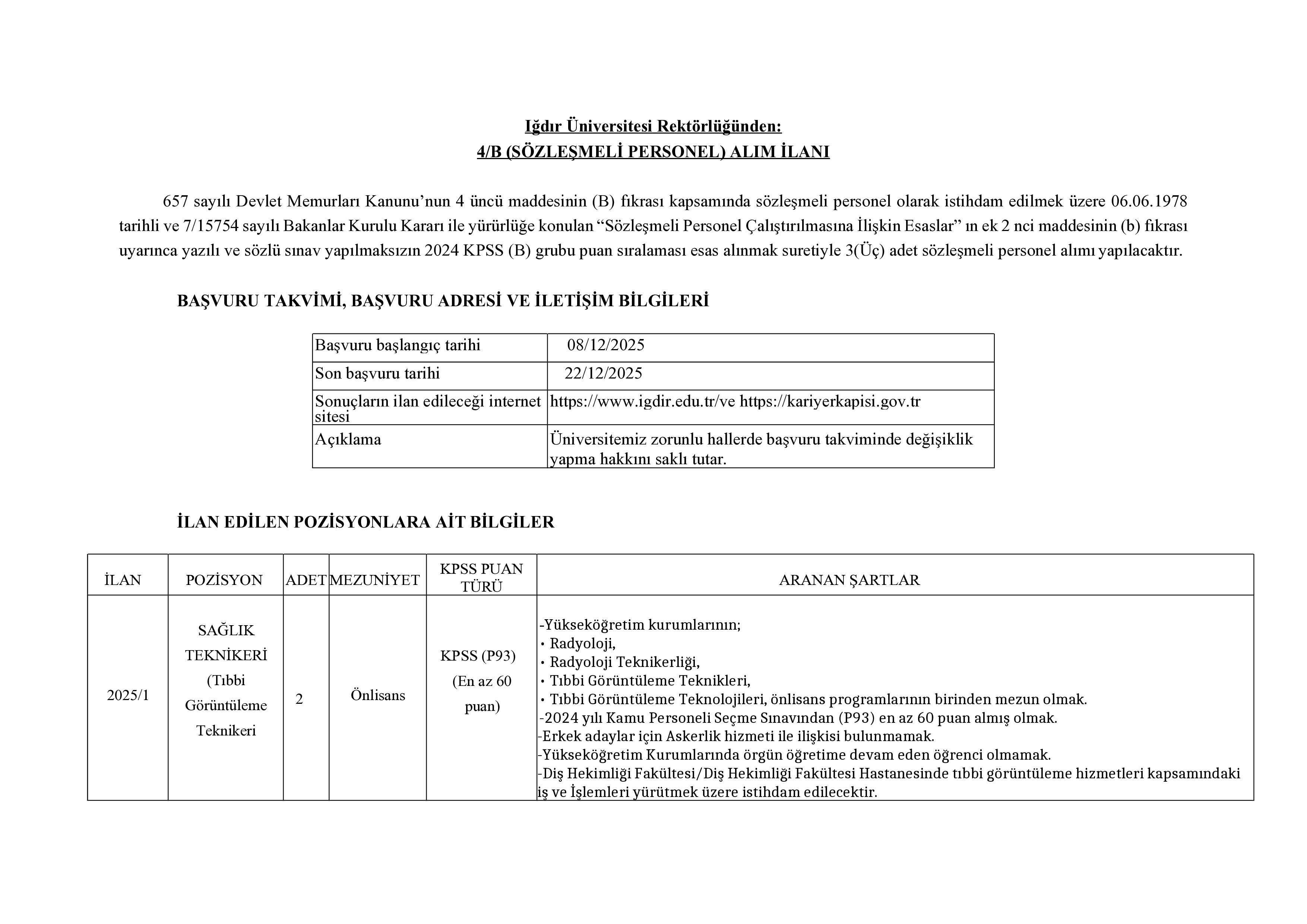 IĞDIR ÜNİVERSİTESİ 3 SÖZLEŞMELİ PERSONEL ALACAK ( 8 Aralık - 22 Aralık) İlan İçeriği Sayfa 1