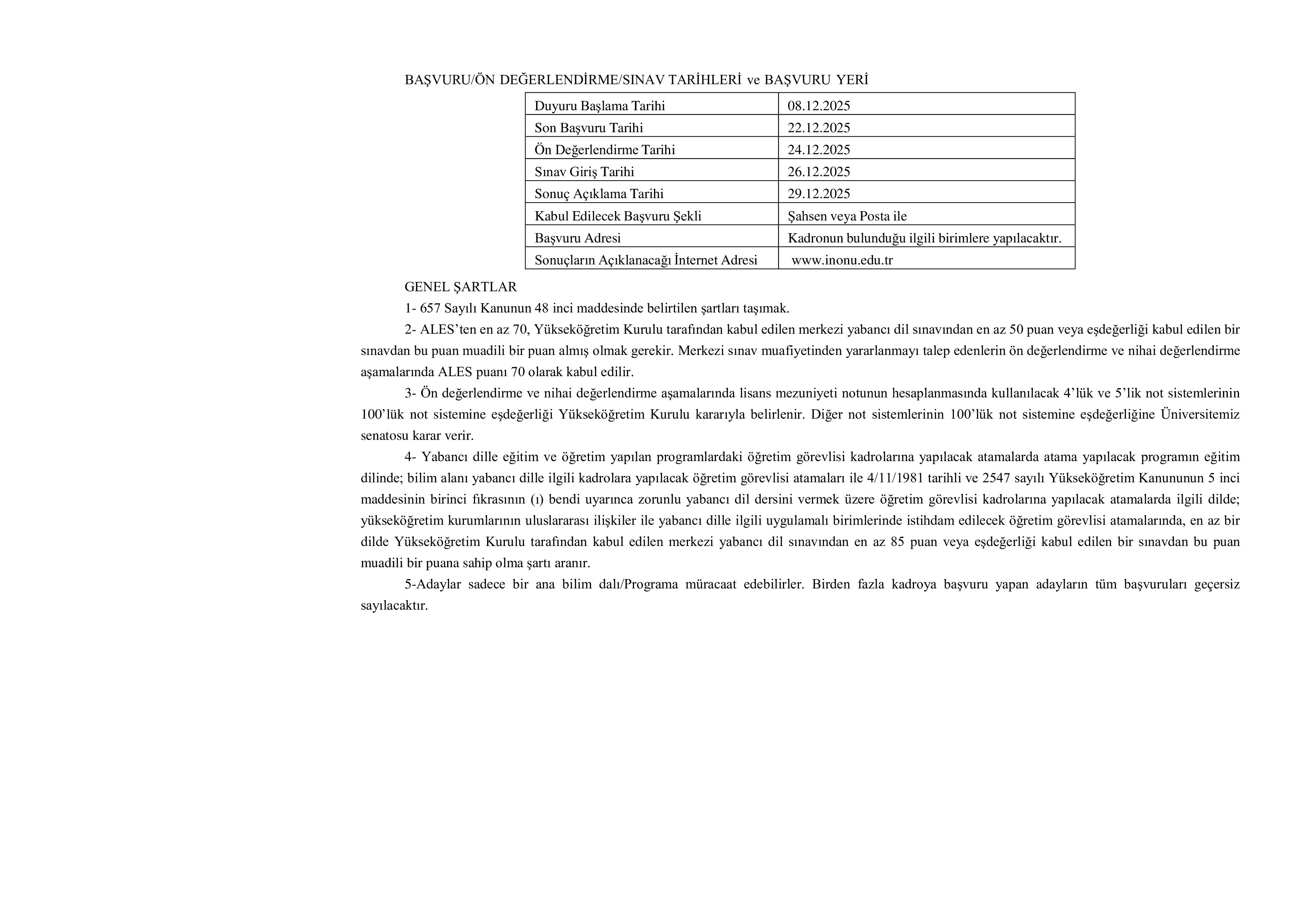 İNÖNÜ ÜNİVERSİTESİ İNÖNÜ ÜNİVERSİTESİ 3 ÖĞRETİM ELEMANI ALACAK ( 8 Aralık - 22 Aralık) İlan İçeriği Sayfa 2