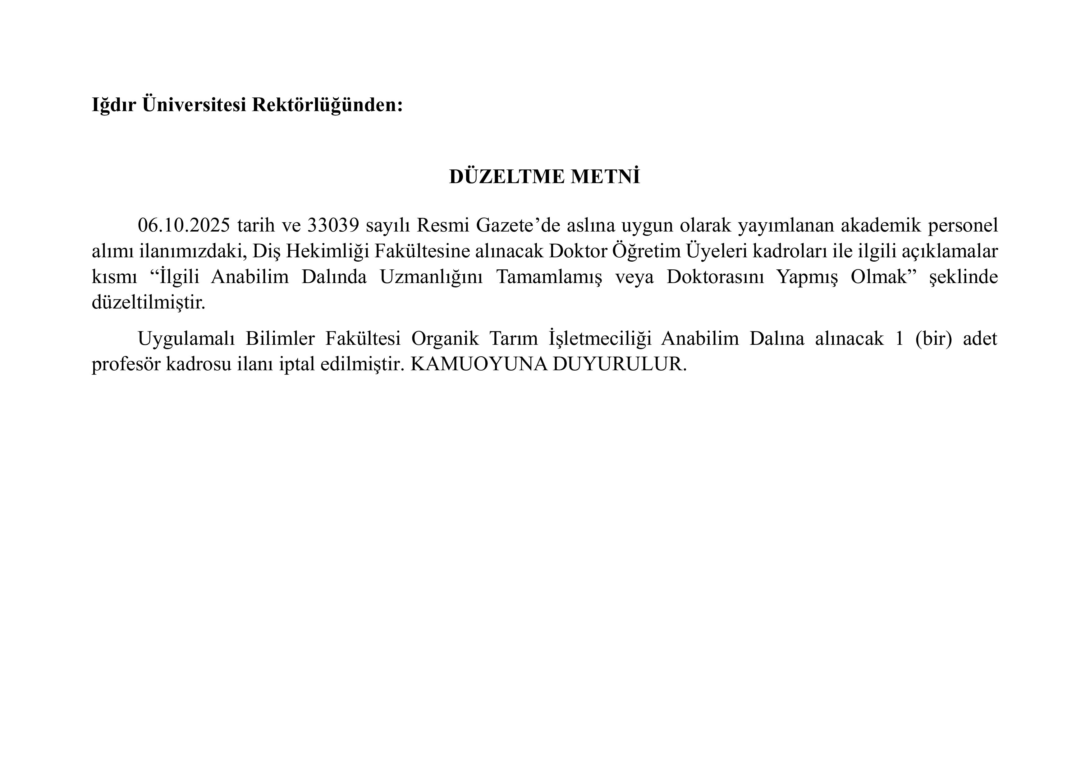 IĞDIR ÜNİVERSİTESİ DÜZELTME VE İPTAL İLANI ( 8 Ekim - 21 Ekim) İlan İçeriği Sayfa 1