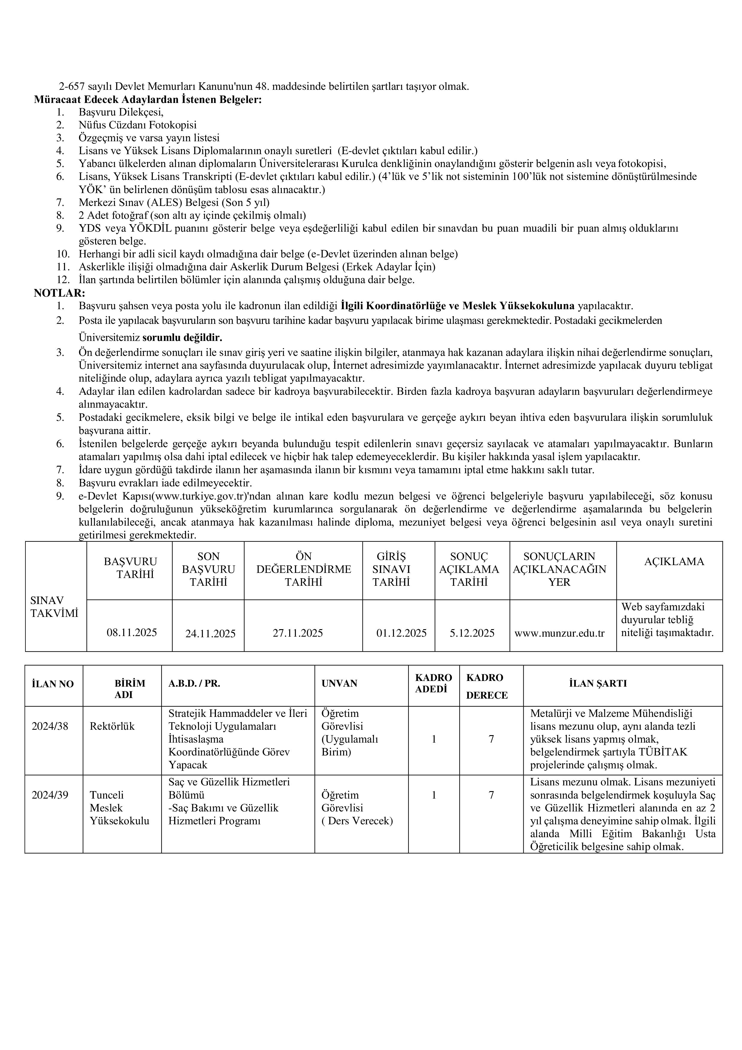 İlan İçeriği Sayfa 3 MUNZUR ÜNİVERSİTESİ 16 ÖĞRETİM ELEMANI ALACAK ( 8 Kasım - 24 Kasım) İlan İçeriği Sayfa 3