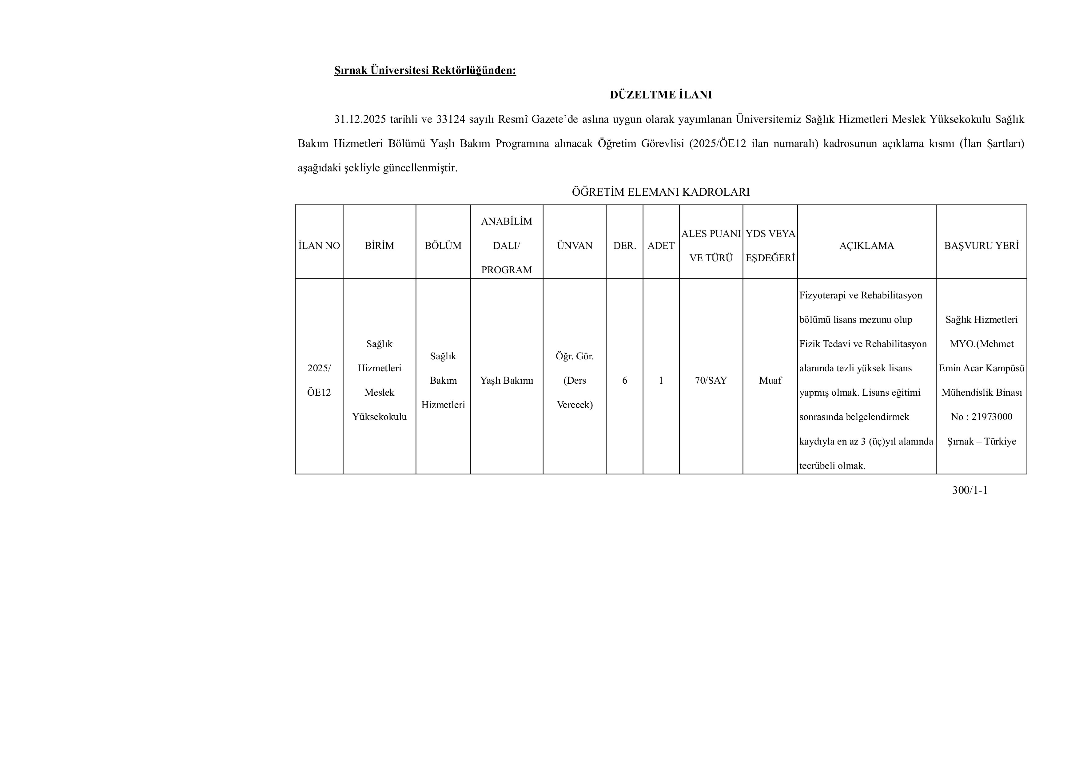 ŞIRNAK ÜNİVERSİTESİ ÖĞRETİM ELEMANI DÜZELTME İLANI ( 8 Ocak - 14 Ocak) İlan İçeriği Sayfa 1